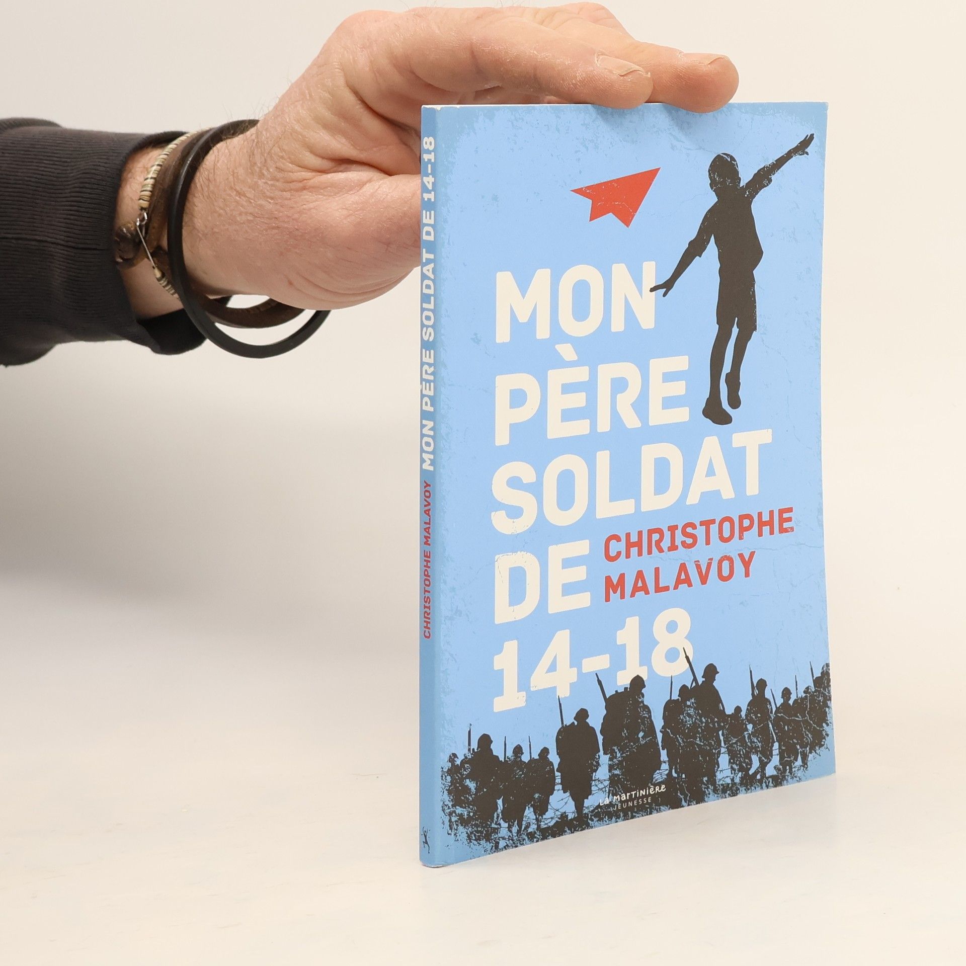 Christophe Malavoy Mon père soldat de 14-18