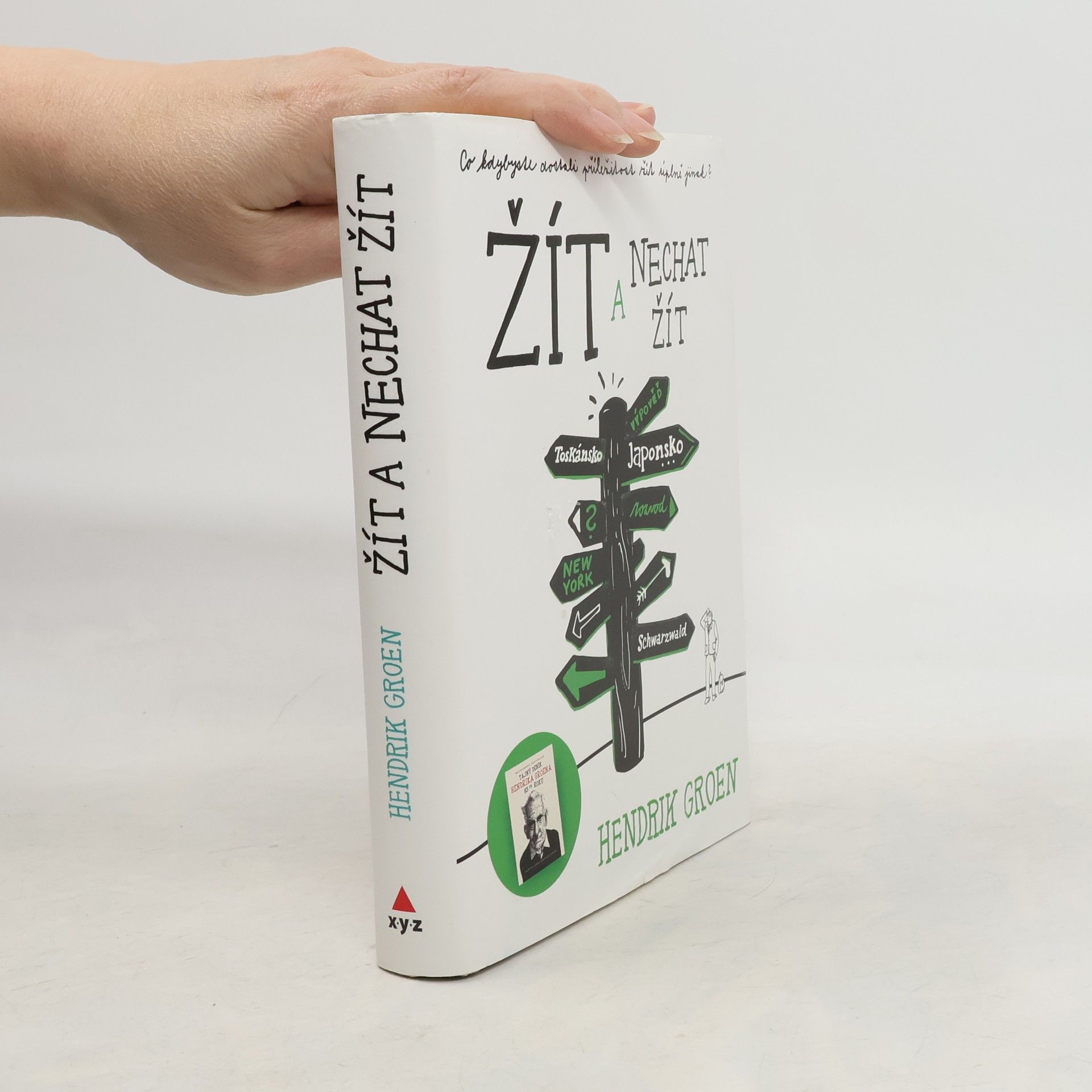 Hendrik Groen Žít a nechat žít