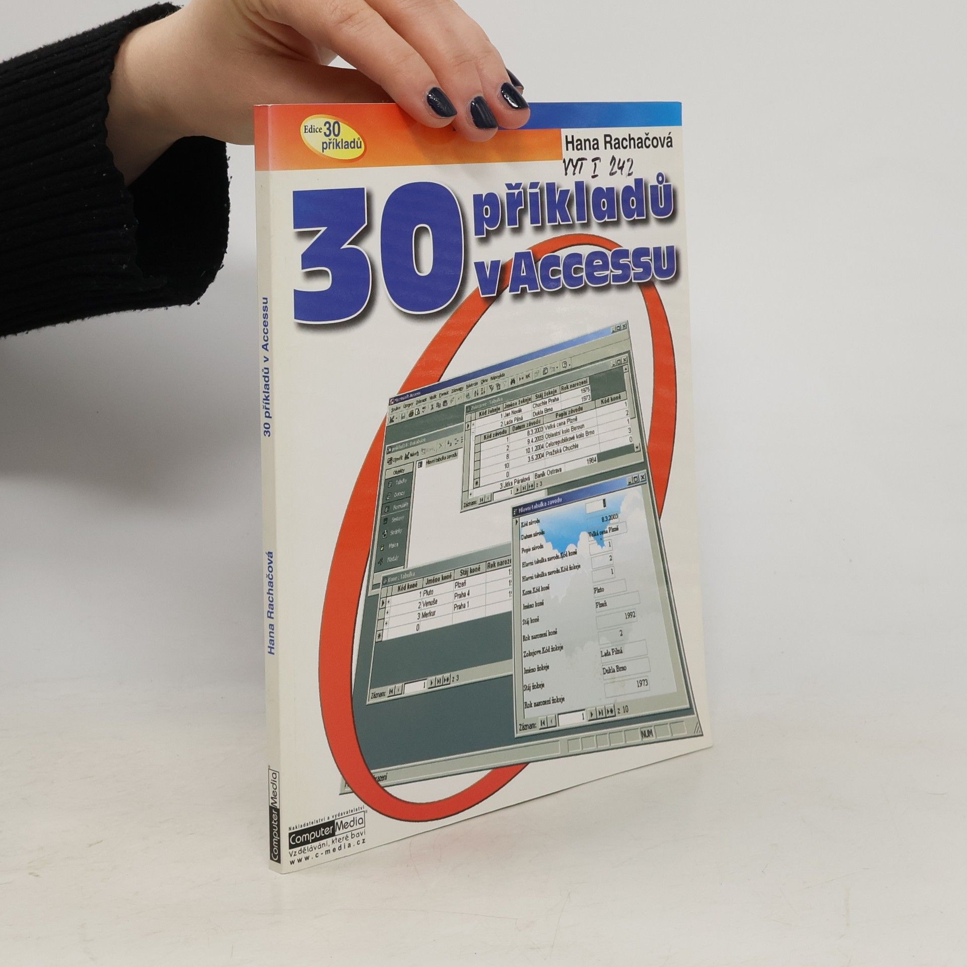 Hana Rachačová 30 Příkladů v Accessu