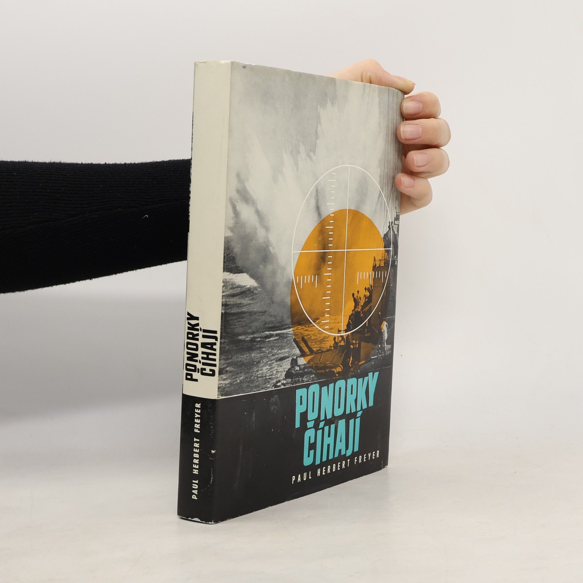 Paul Herbert Freyer Ponorky číhají