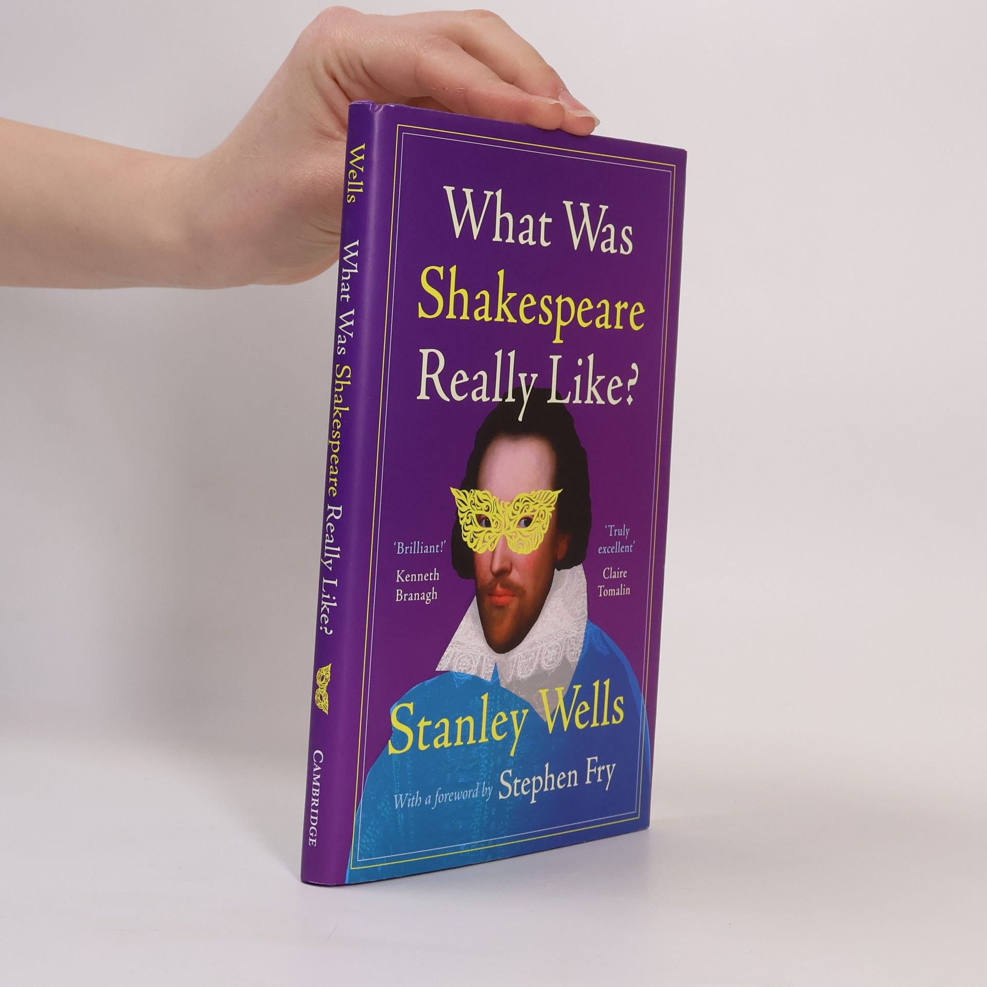 Stanley Wells What Was Shakespeare Really Like?