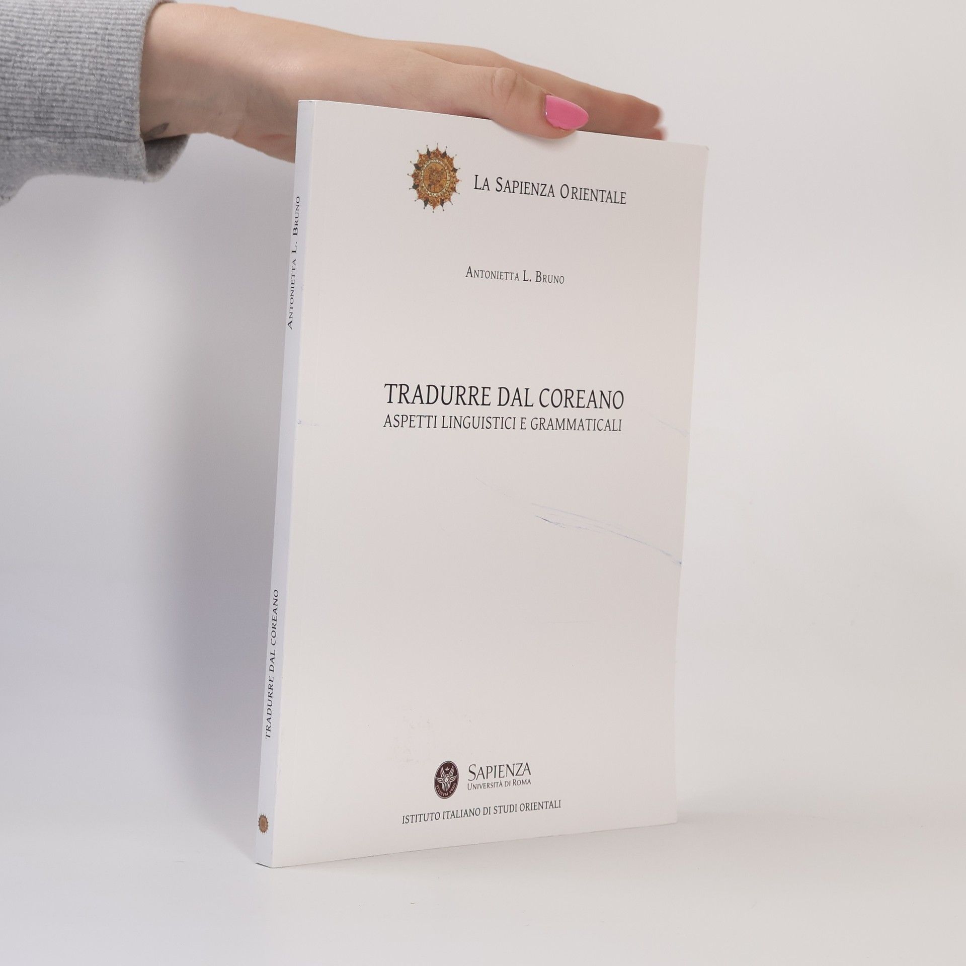 Antonietta Lucia Bruno Tradurre dal coreano. Aspetti linguistici e grammaticali