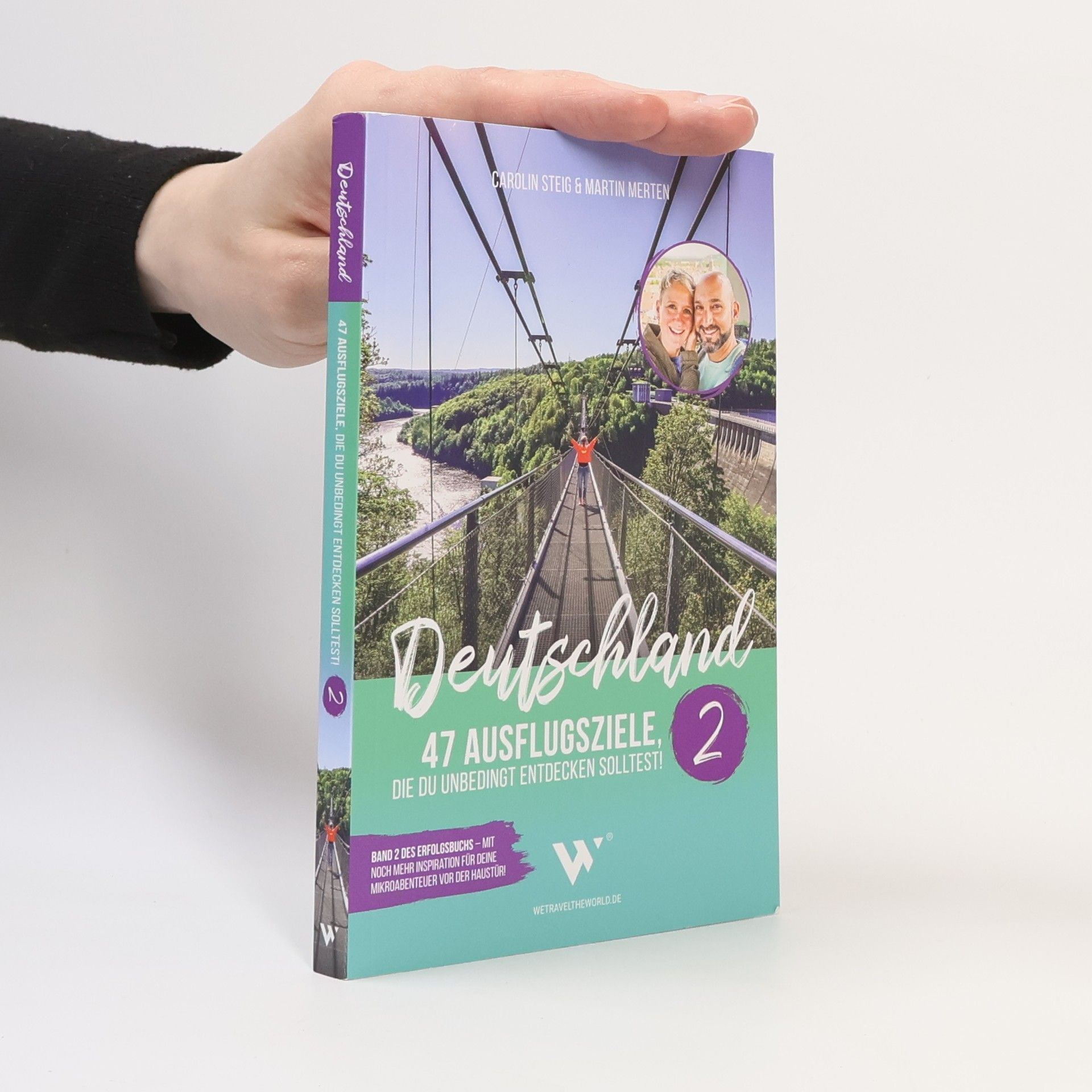 Carolin Steig Reiseführer Deutschland - 47 Ausflugsziele, die du entdeckt haben solltest! Band 2