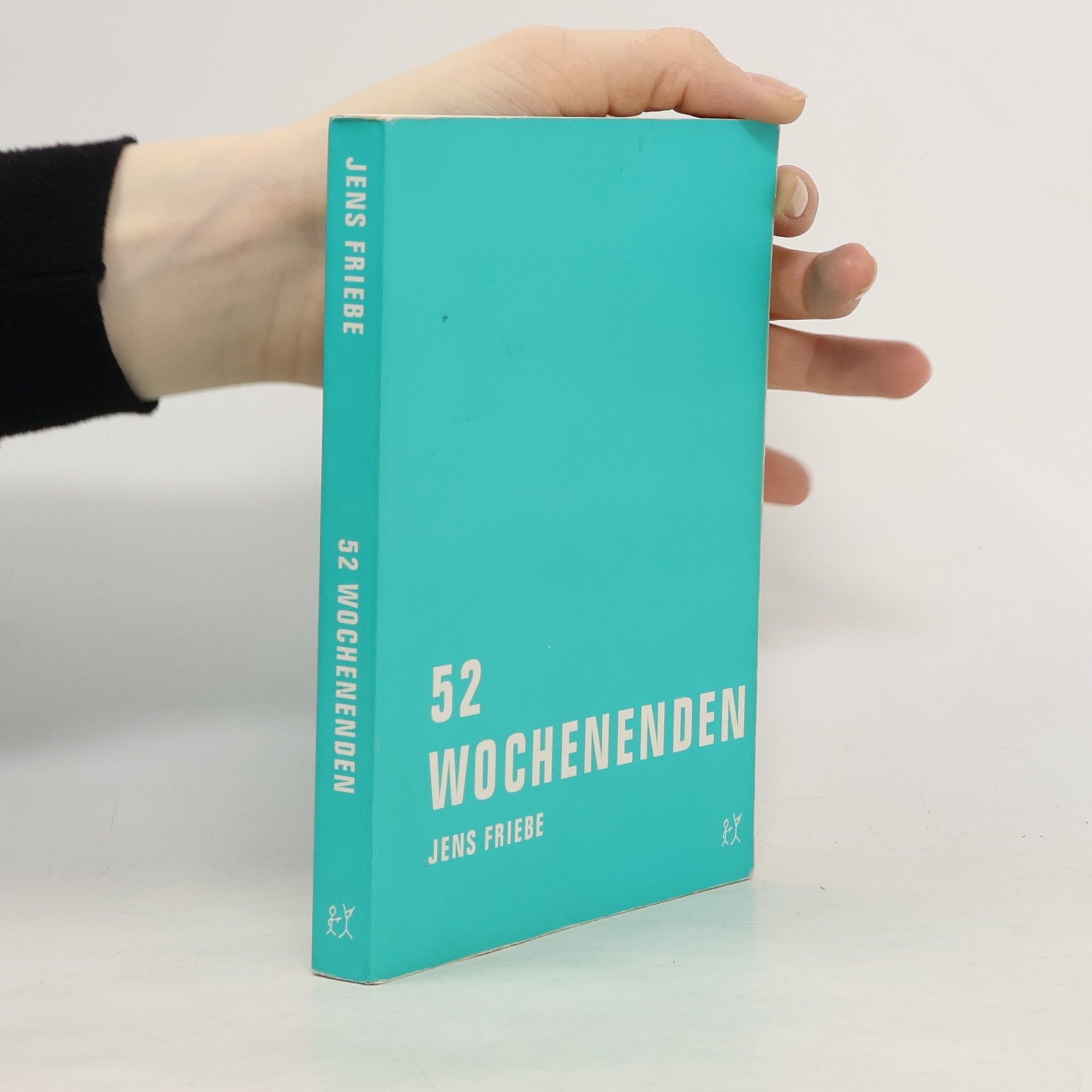 Jens Friebe 52 Wochenenden: kritische Ausgabe