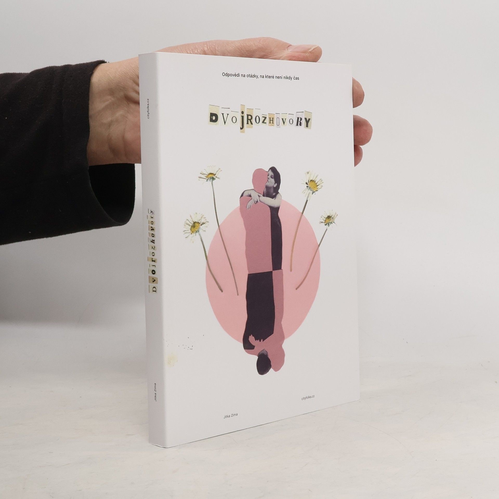 Jitka Zima Dvojrozhovory : odpovědi na otázky, na které není nikdy čas