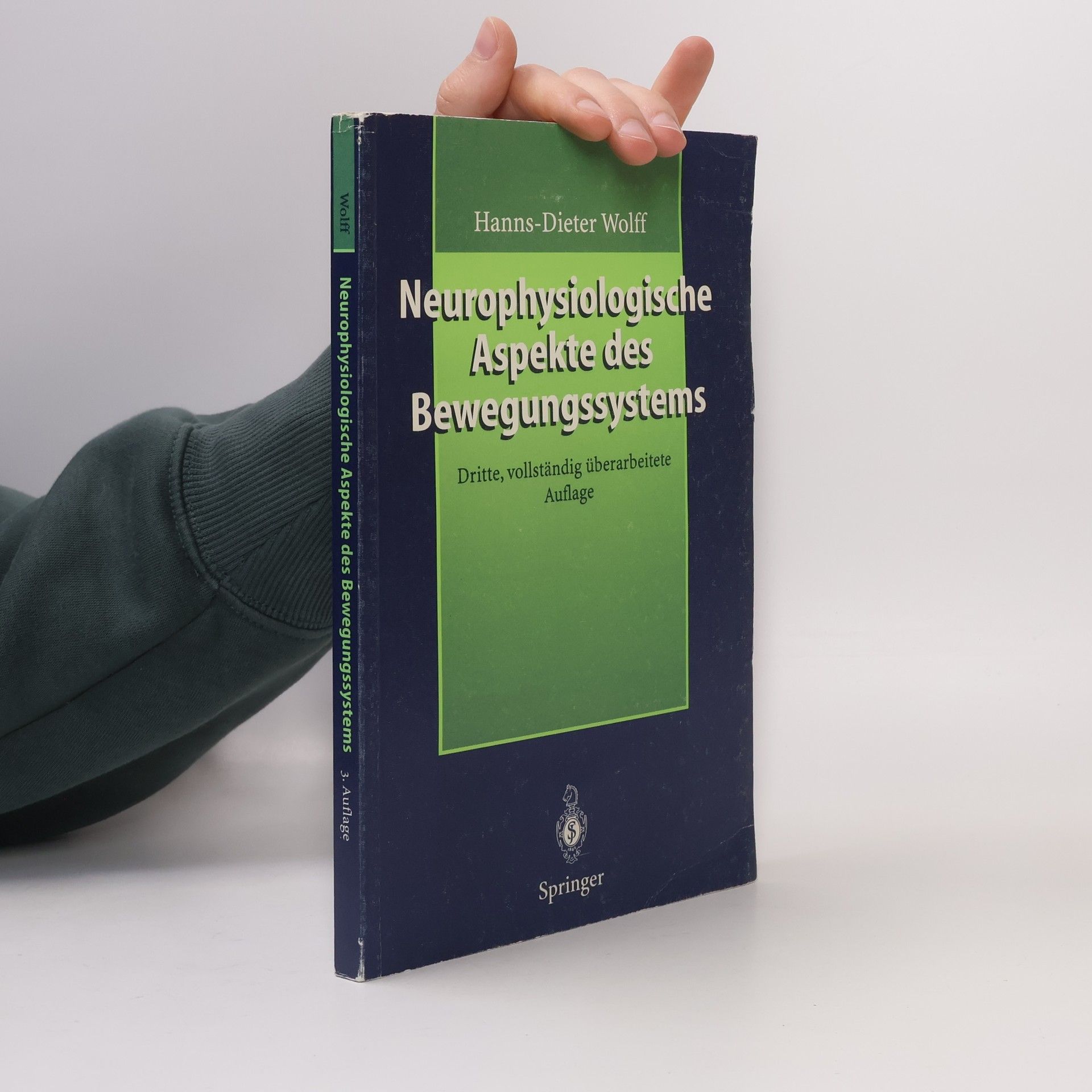 Dieter Wolff Neurophysiologische Aspekte des Bewegungssystems