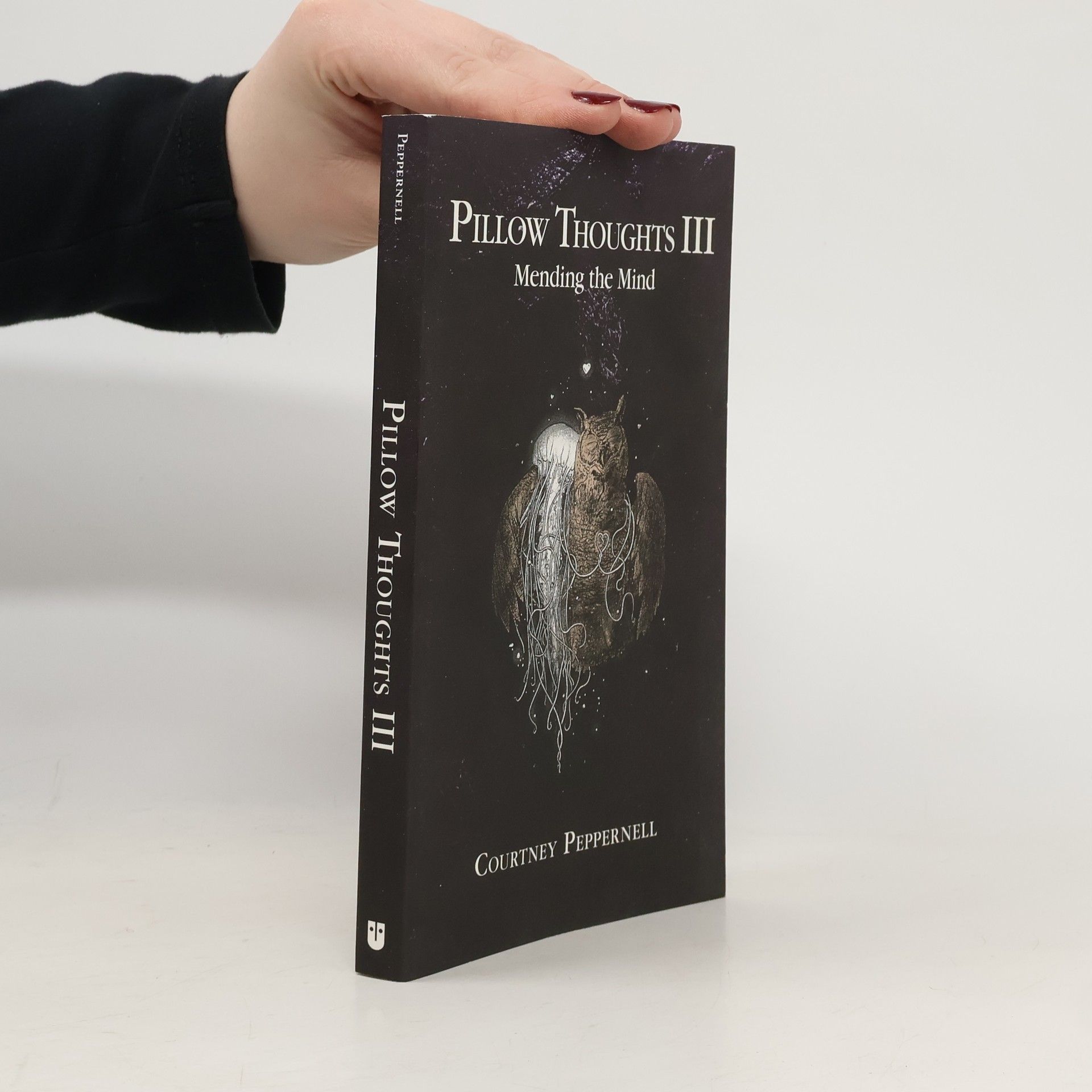 Pillow Thoughts III : Mending the Mind