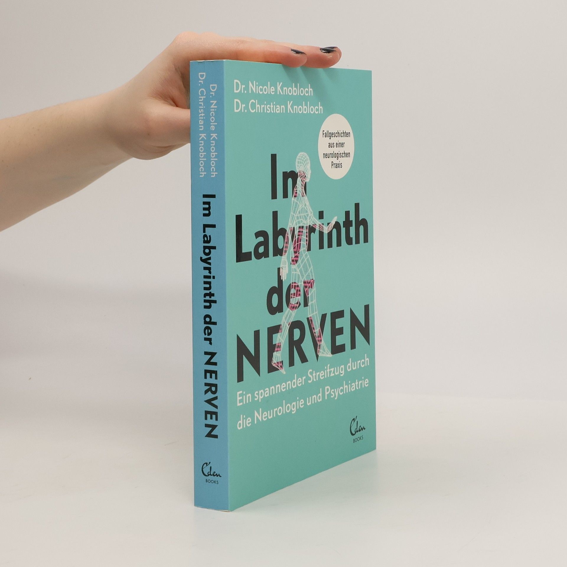 Nicole Knobloch Im Labyrinth der Nerven