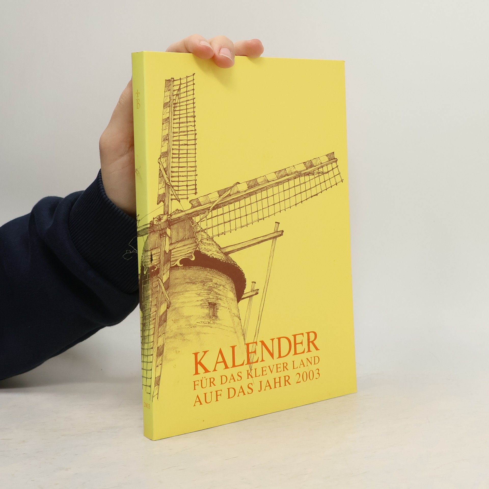 Autorenkollektiv Kalender für das Klever Land auf das Jahr 2003