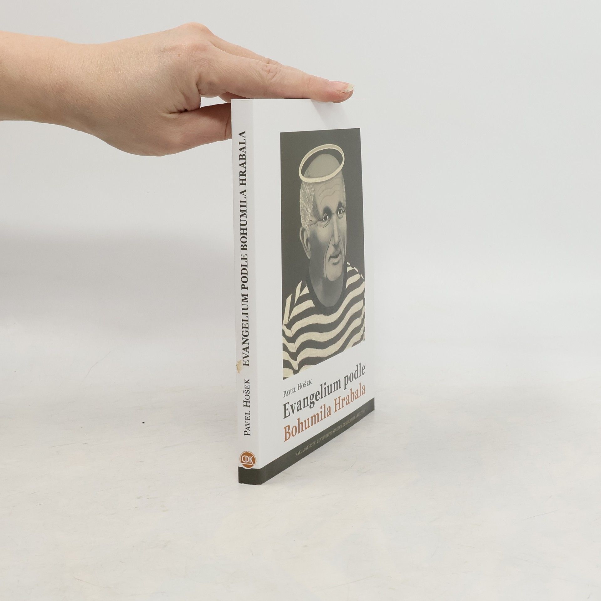 Pavel Hošek Evangelium podle Bohumila Hrabala