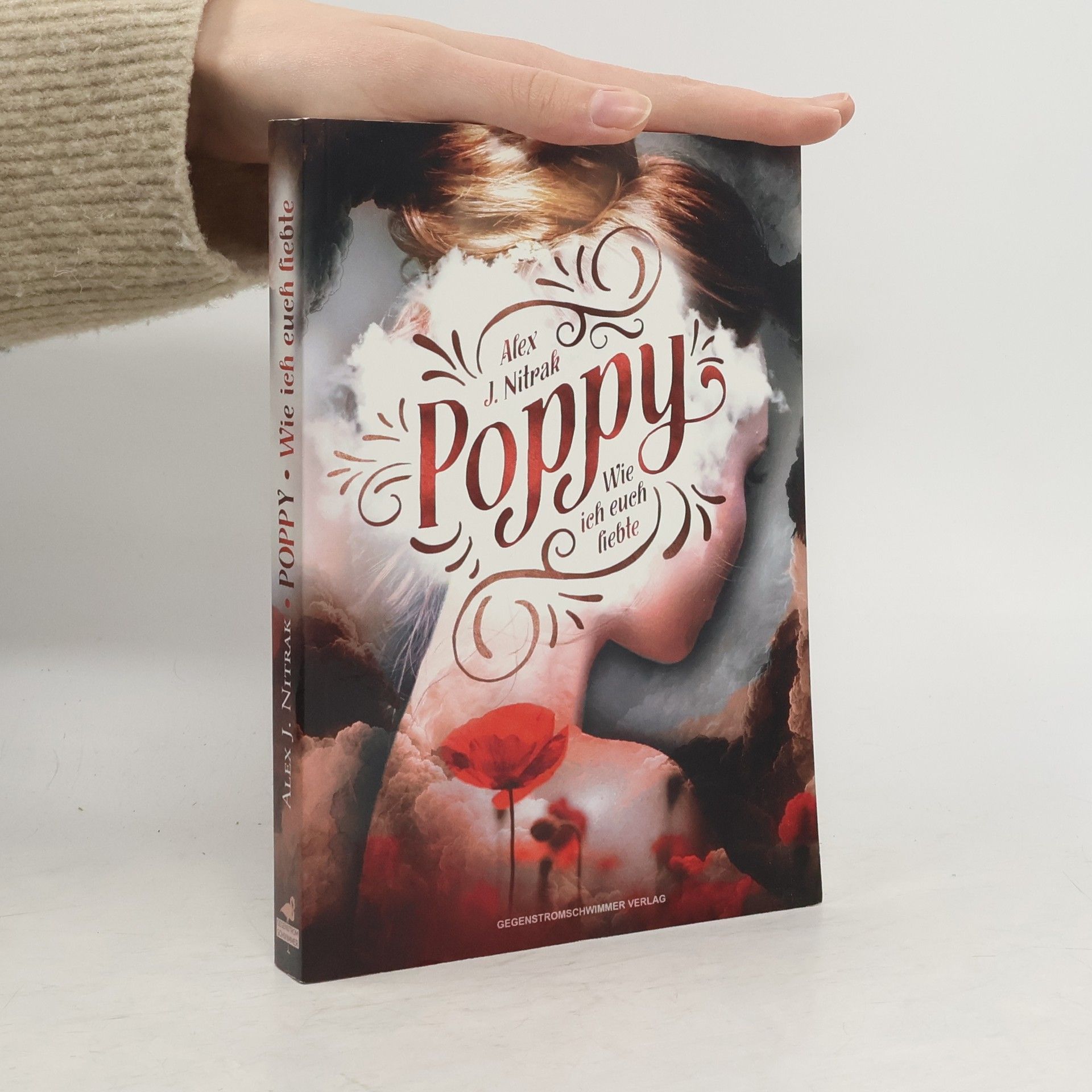 Alex J. Nitrak Poppy. Wie ich euch liebte