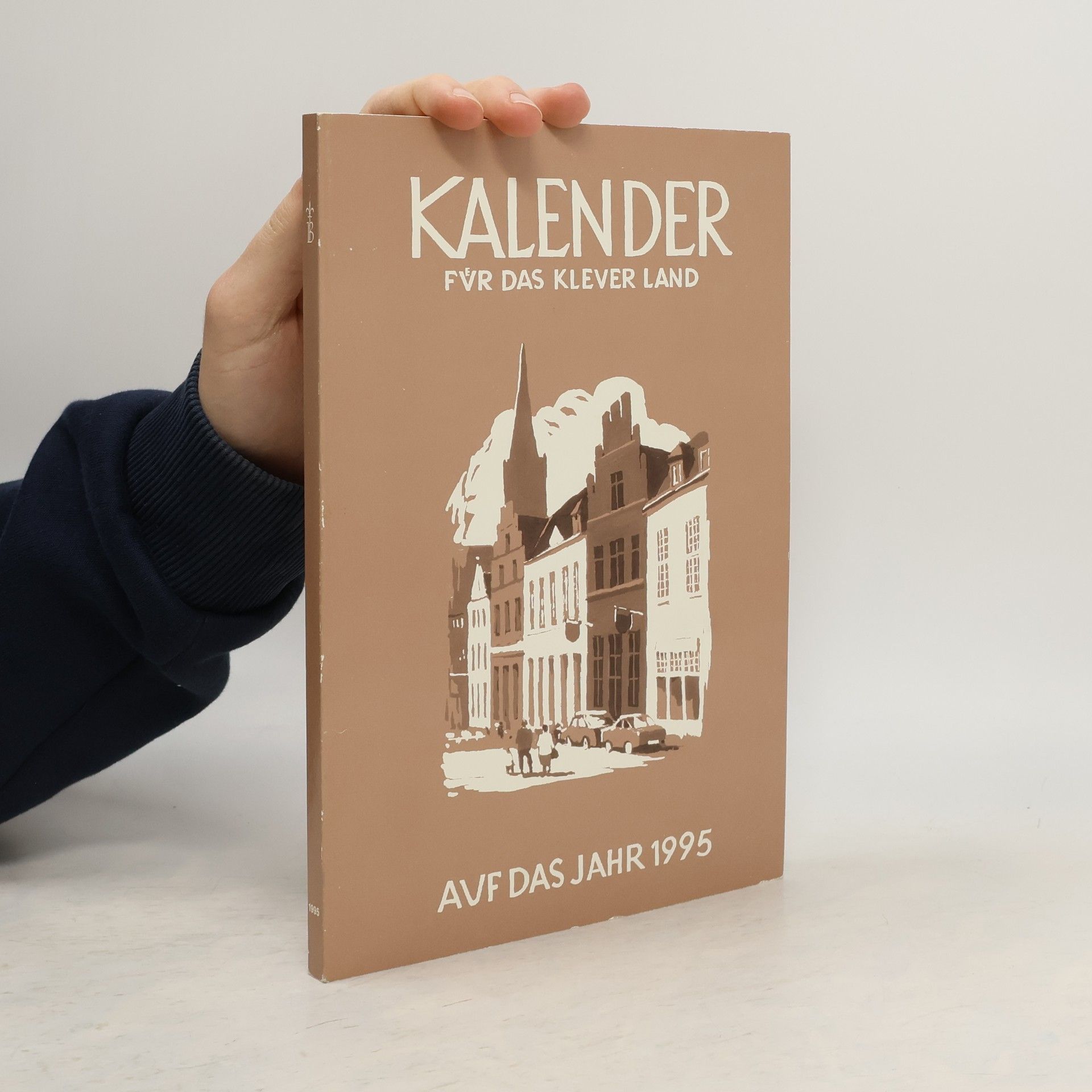 Autorenkollektiv Kalender für das Klever Land auf das Jahr 1995