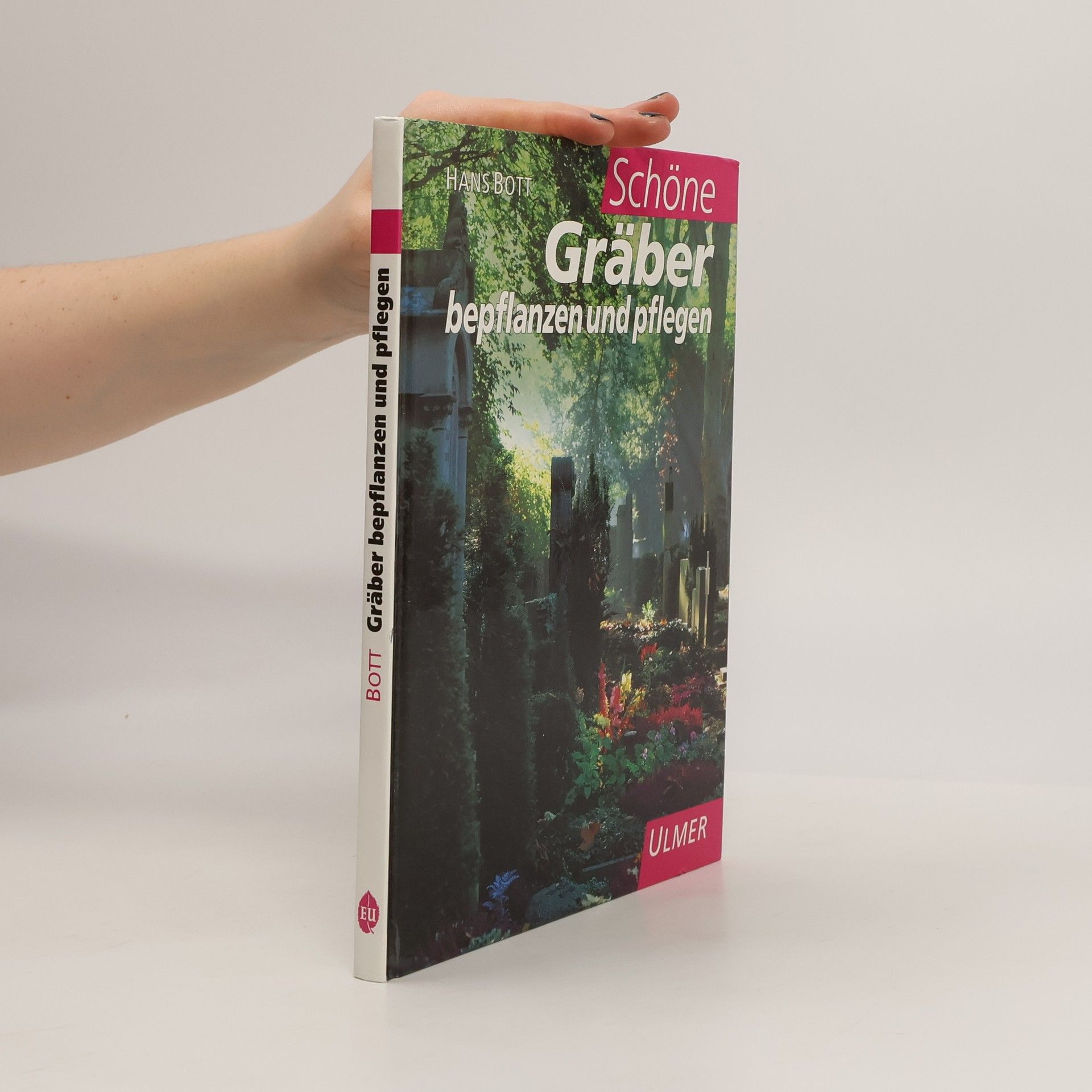 Hans Bott Schöne Gräber