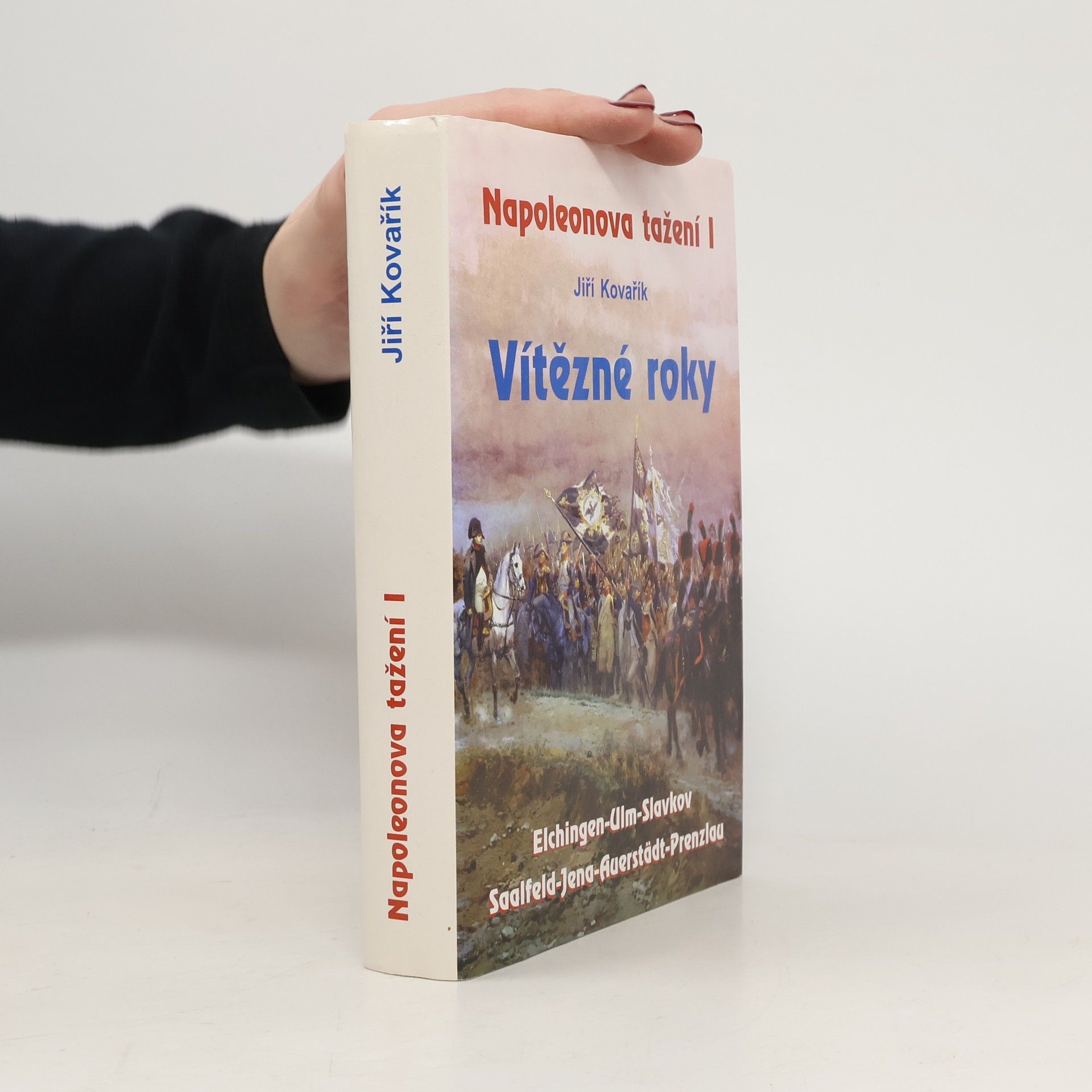 Napoleonova tažení I : vítězné roky