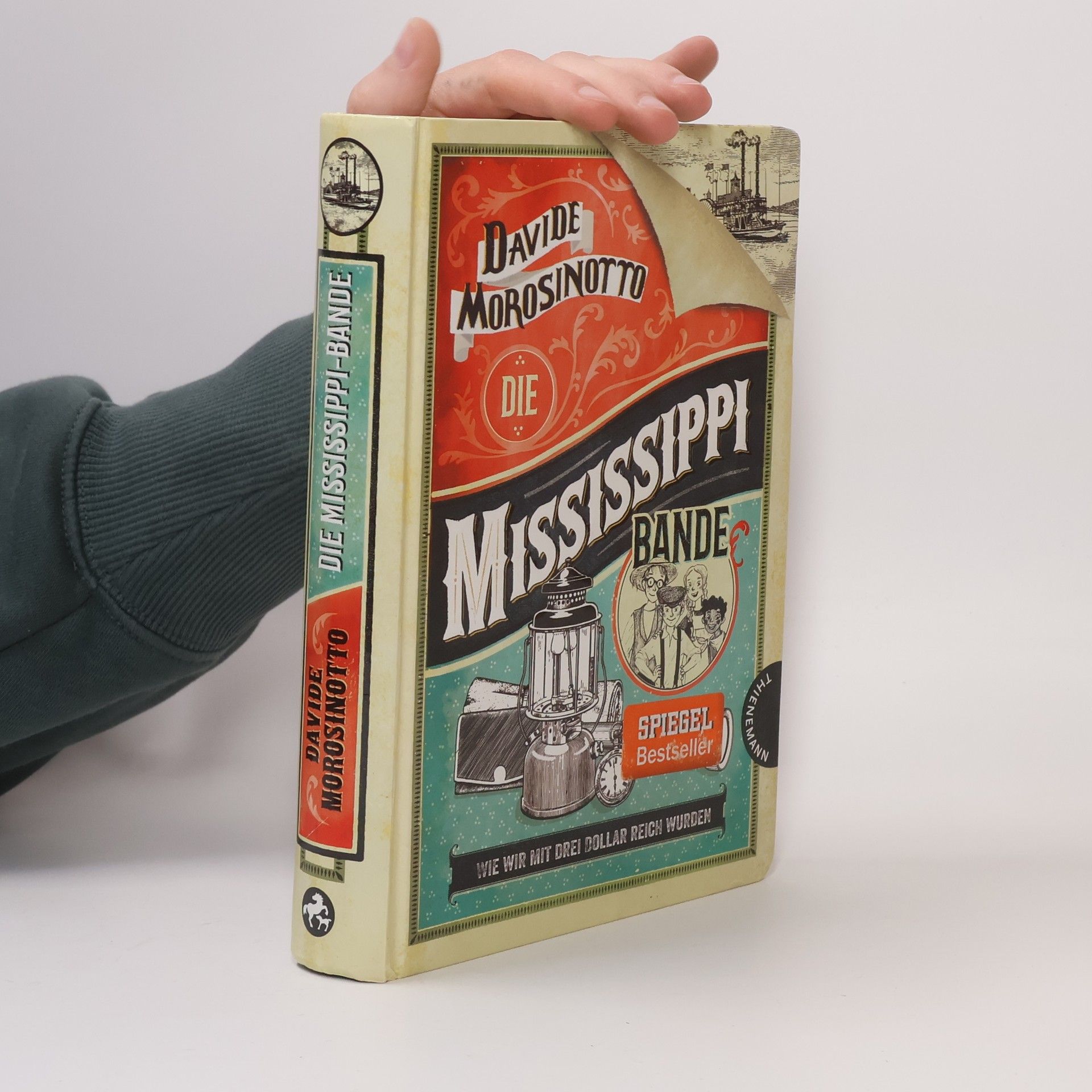 Davide Morosinotto Die Mississippi-Bande. Wie wir mit drei Dollar reich wurden