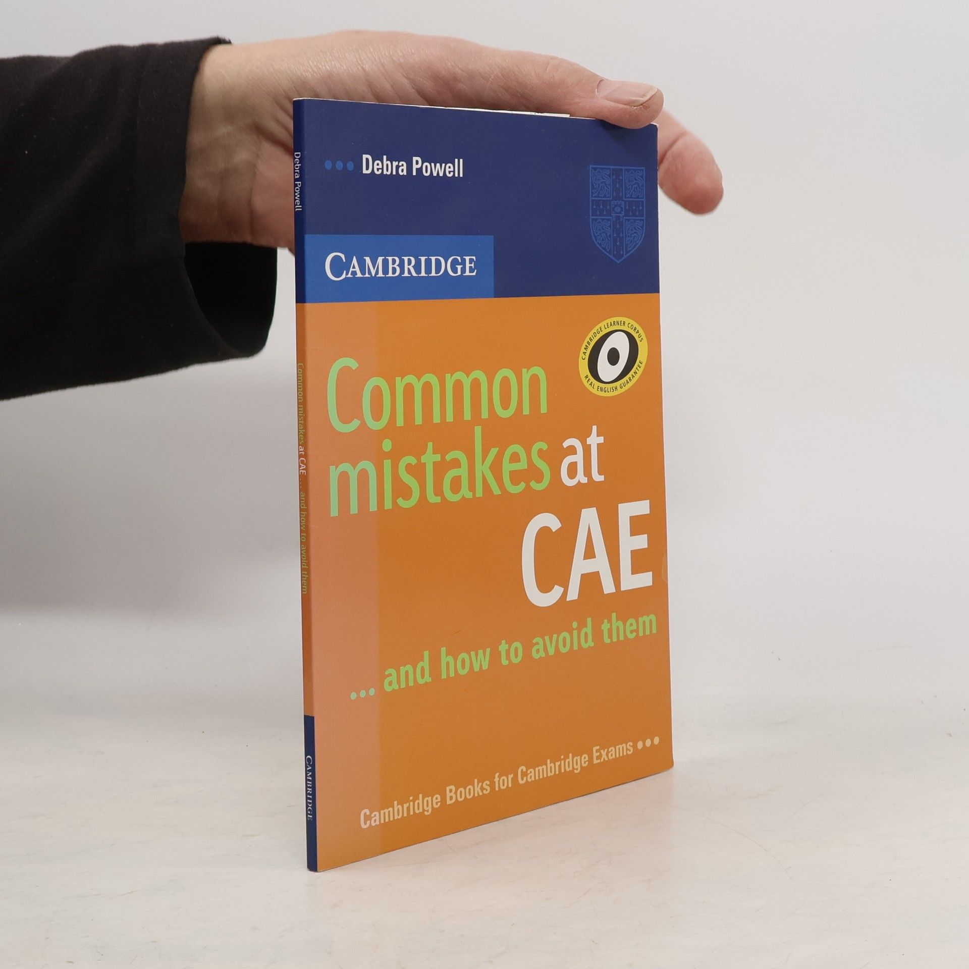 Debra Powell Common mistakes at CAE ... and how to avoid them. [Advanced]