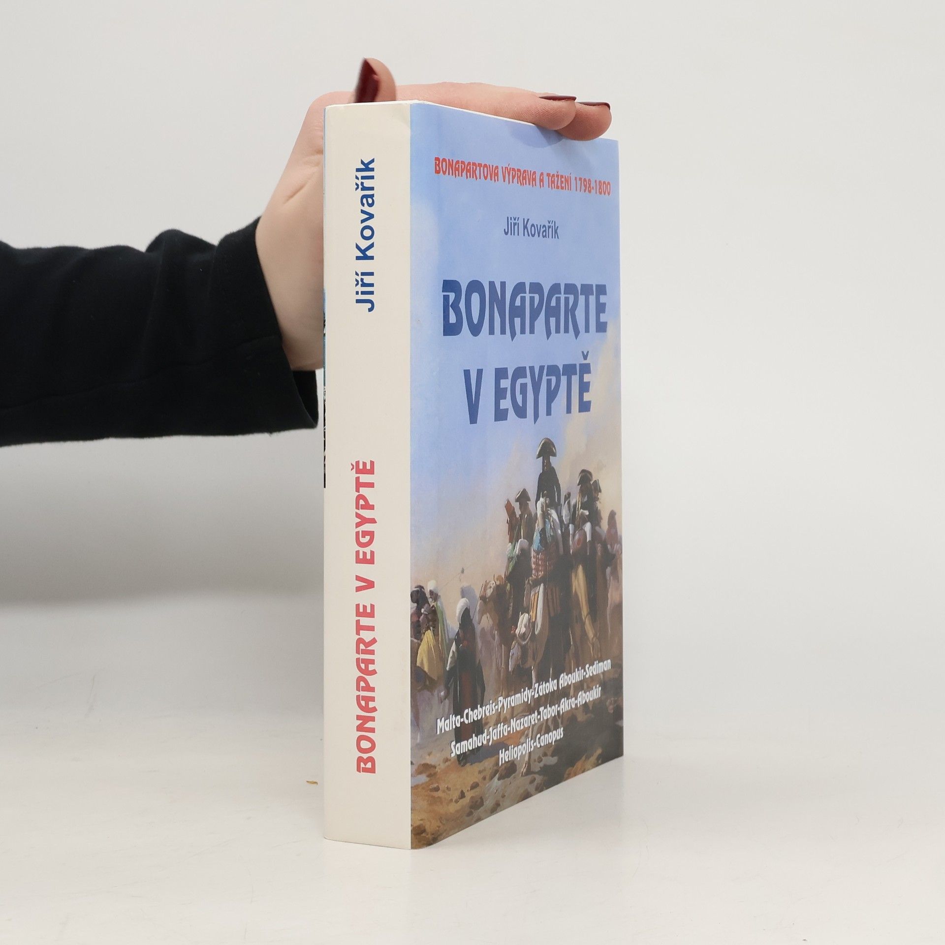 Jiří Kovařík Bonaparte v Egyptě