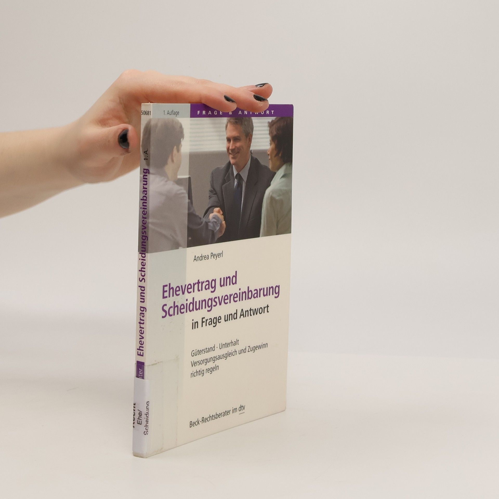 Andrea Peyerl Ehevertrag und Scheidungsvereinbarung in Frage und Antwort
