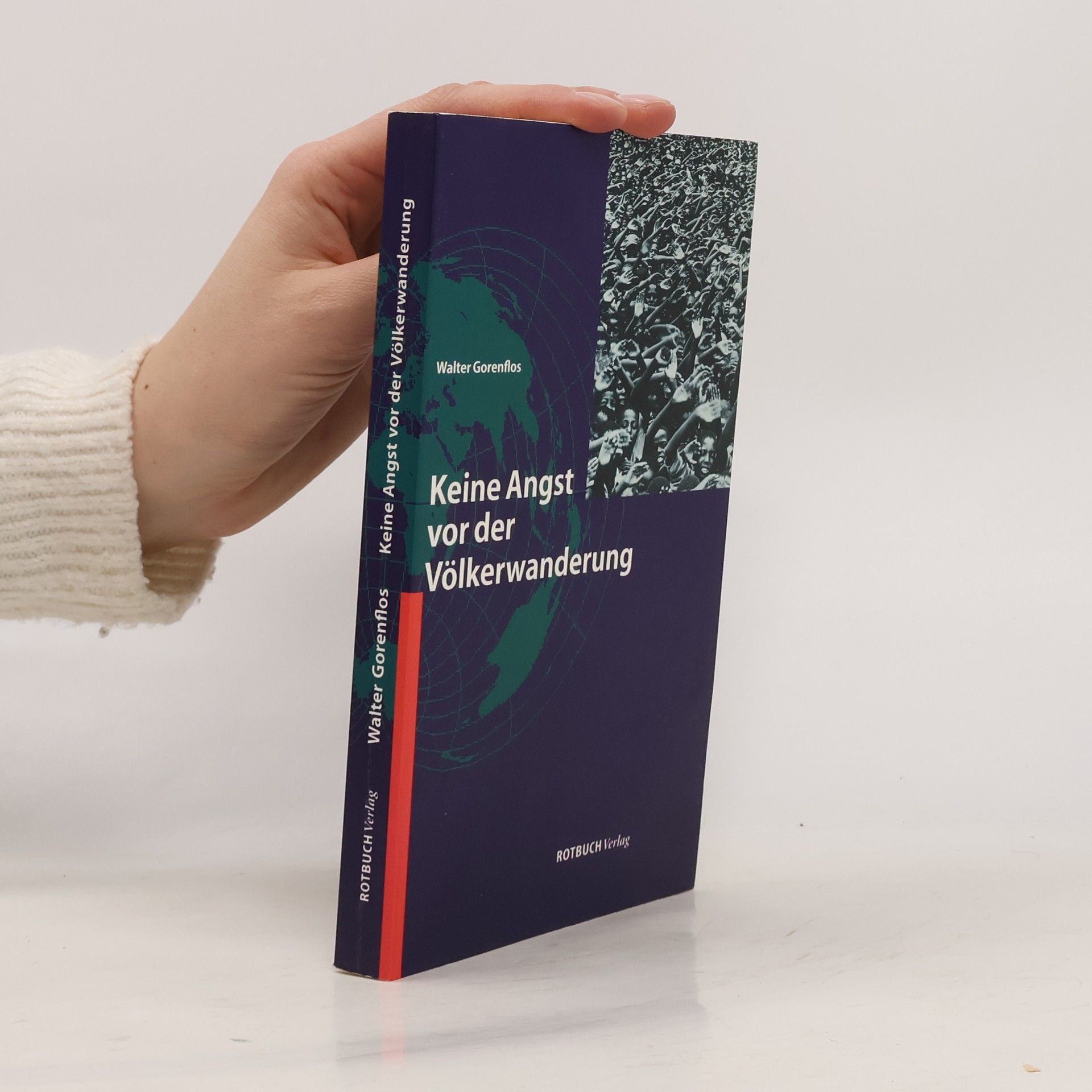 Walter Gorenflos Keine Angst vor der Völkerwanderung