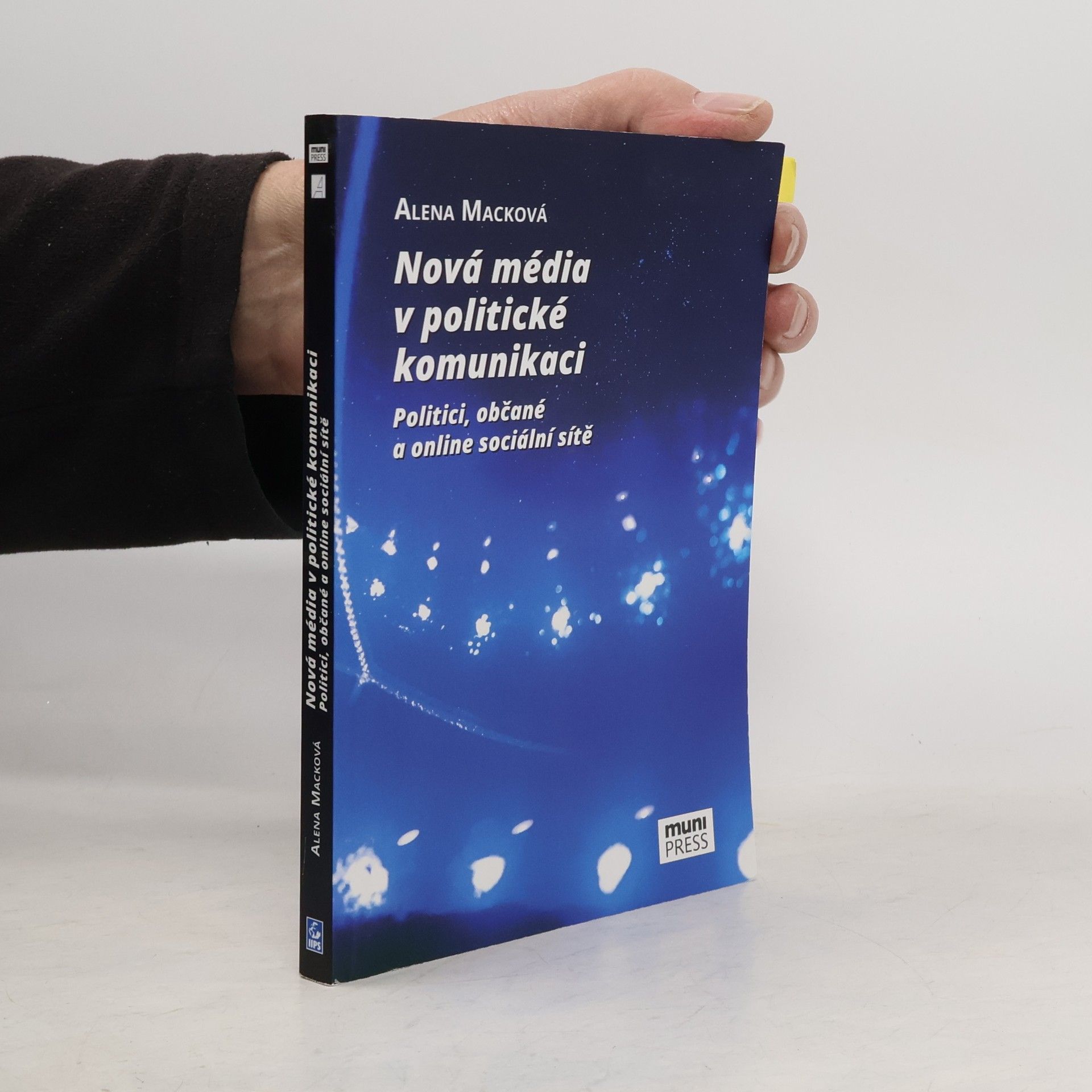 Nová média v politické komunikaci: Politici, občané a online sociální sítě