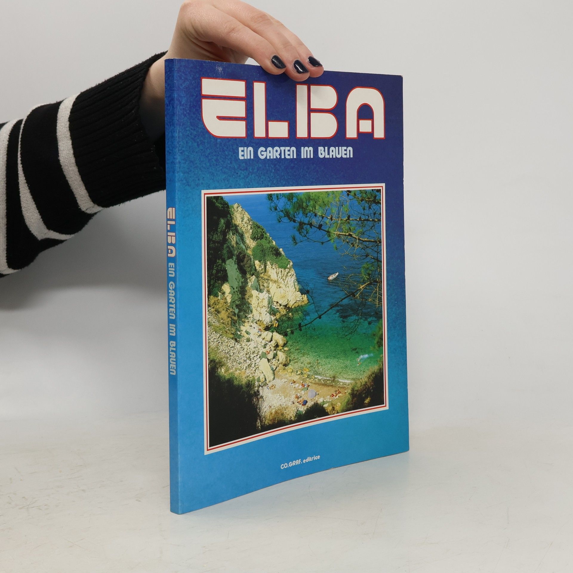 Kolektiv autorů Elba. Ein Garten im Blauen