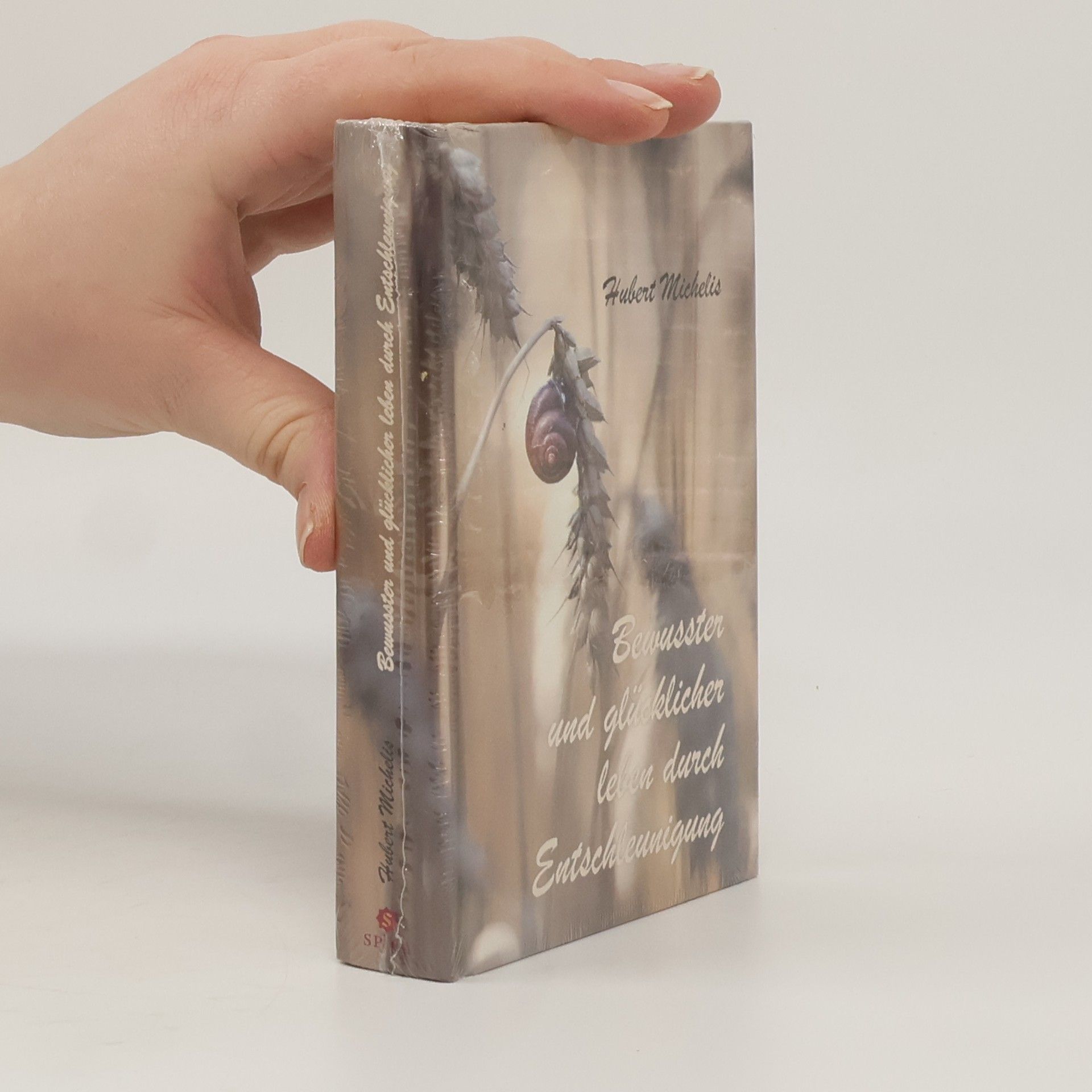 Hubert Michelis Bewusster und glücklicher leben durch Entschleunigung