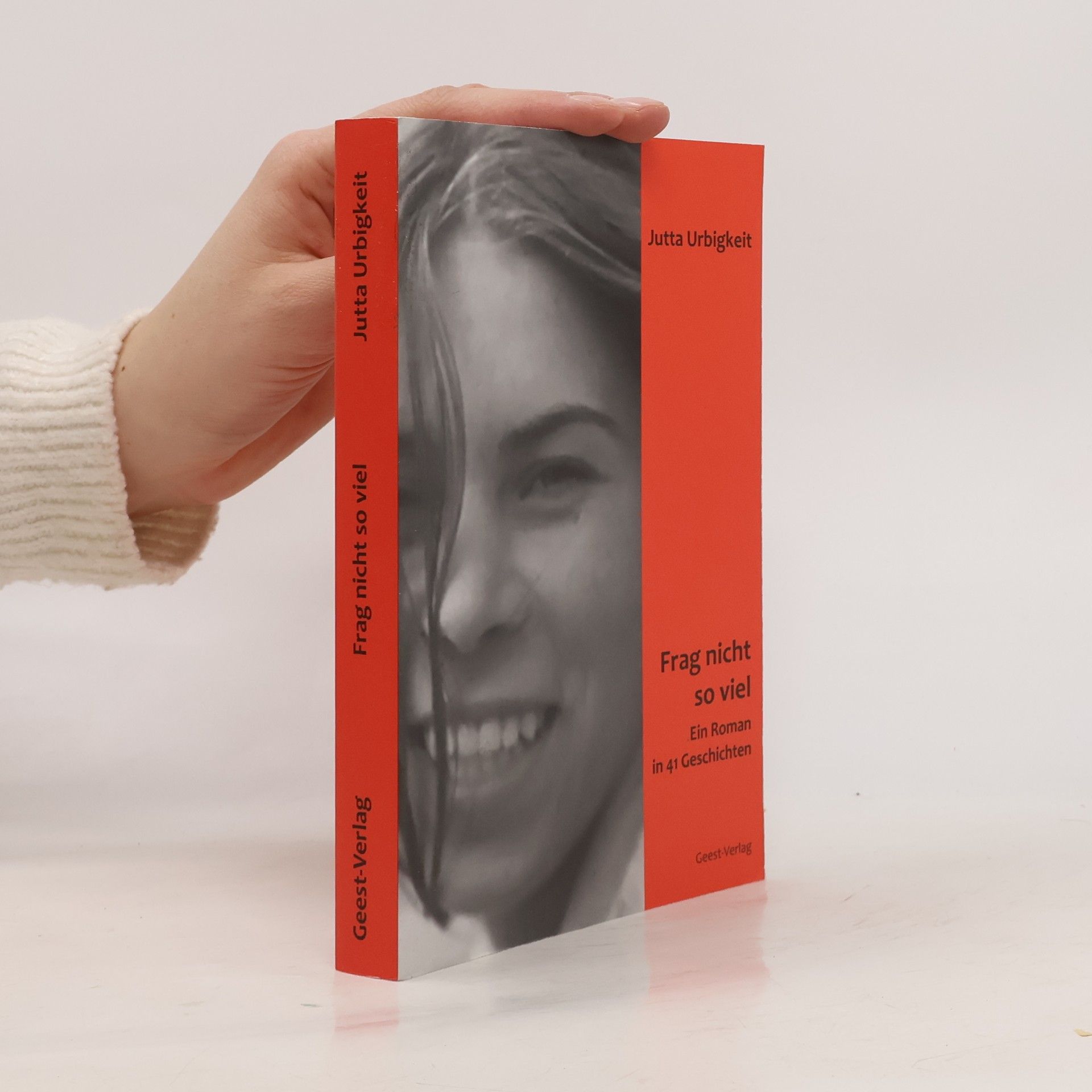 Jutta Urbigkeit Frag nicht so viel