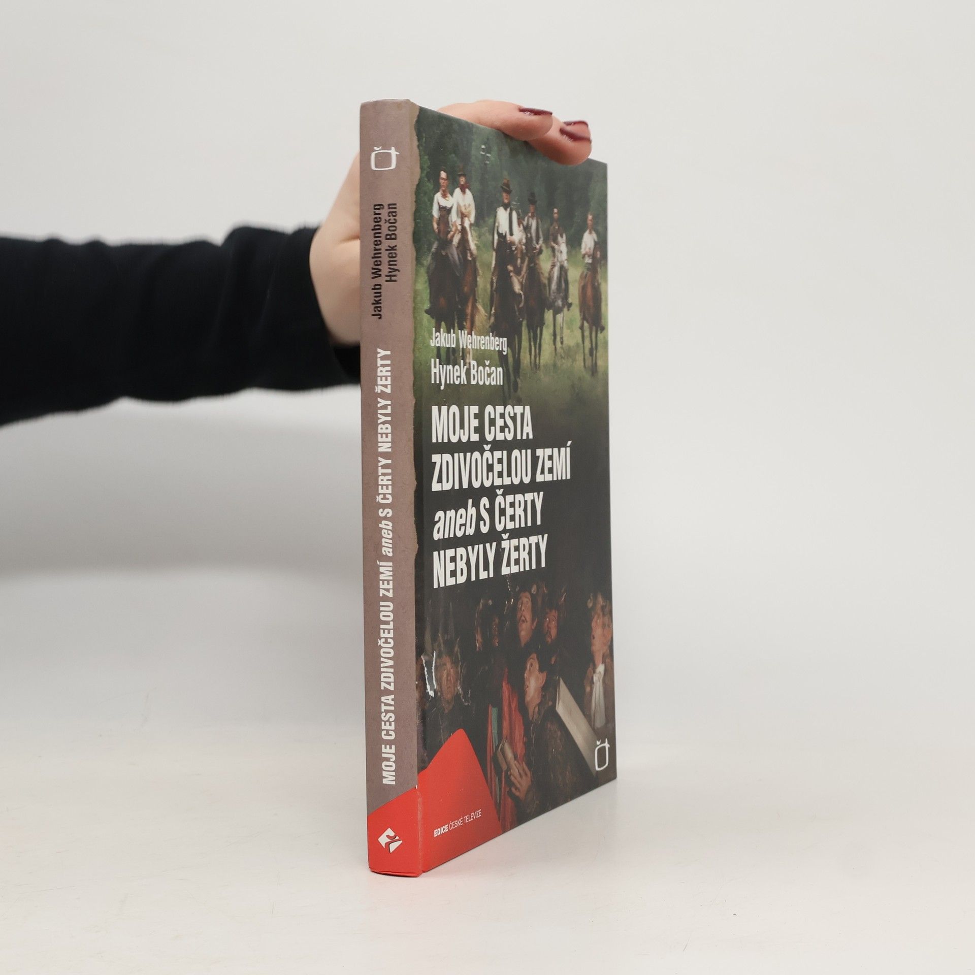 Hynek Bočan Moje cesta zdivočelou zemí aneb s čerty nebyly žerty