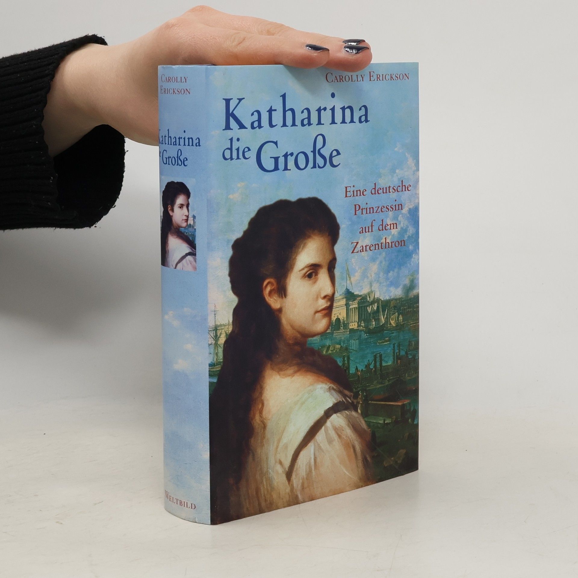Carolly Erickson Katharina die Große