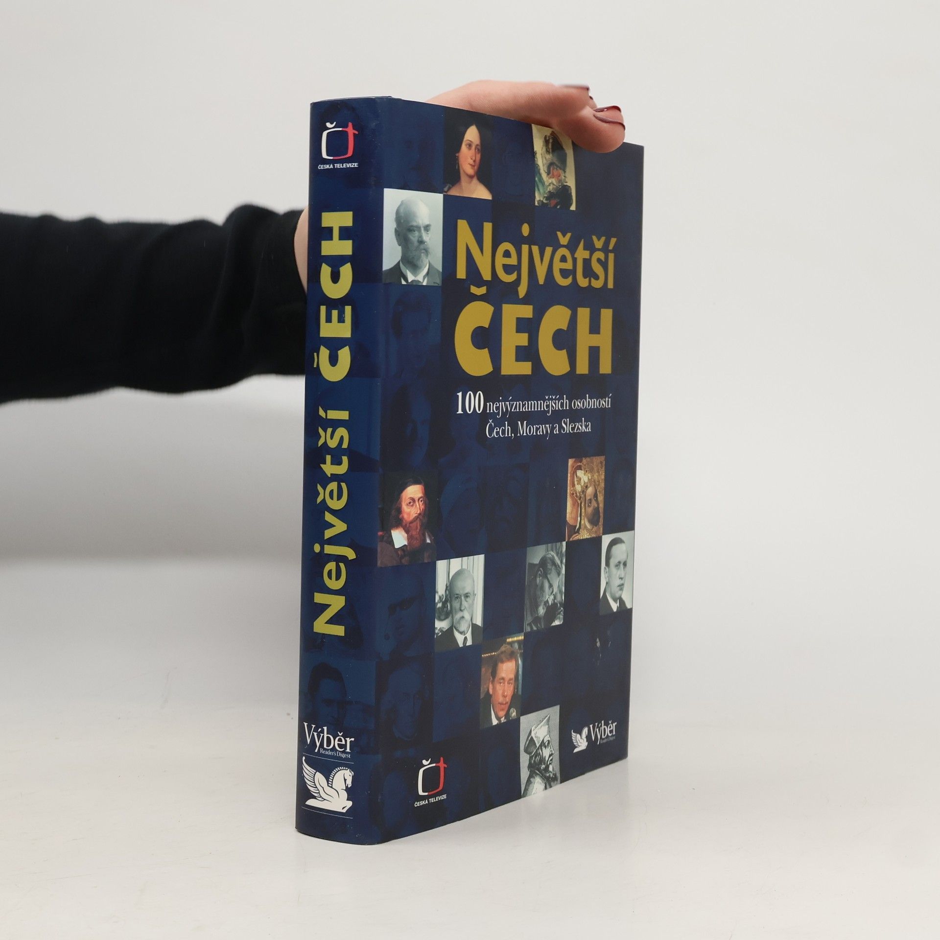 Pavel Bělina Největší Čech. 100 nejvýznamnějších osobností Čech, Moravy a Slezska
