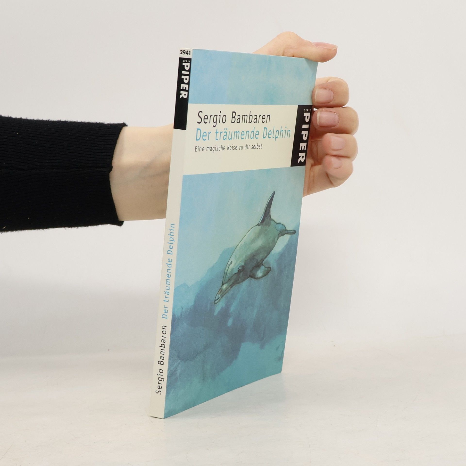 Sergio Bambaren Der träumende Delphin. Eine magische Reise zu dir selbst