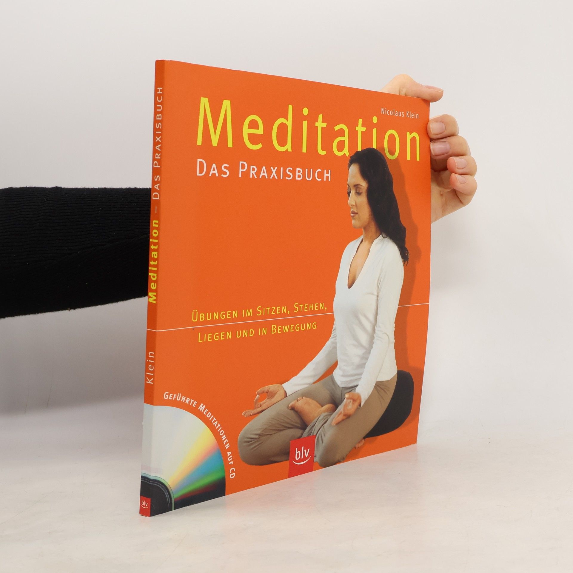 Nicolaus Klein Meditation - Das Praxisbuch