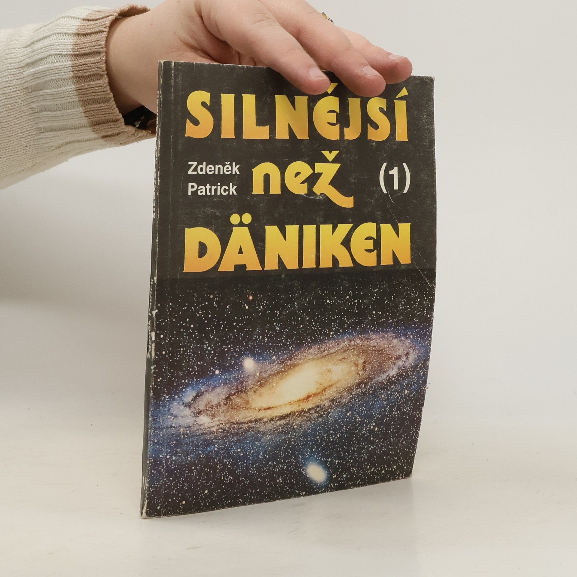 Zdeněk Patrick Silnější než Däniken