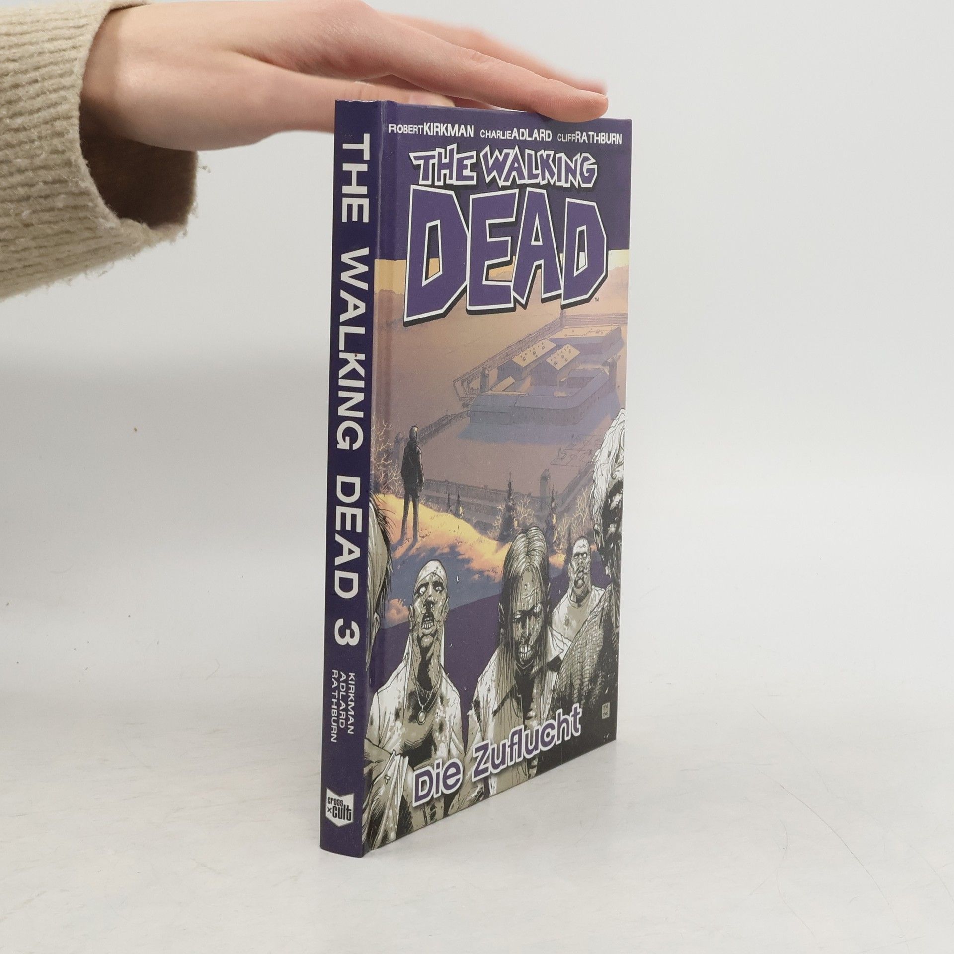 Robert Kirkman The Walking Dead 3. Die Zuflucht