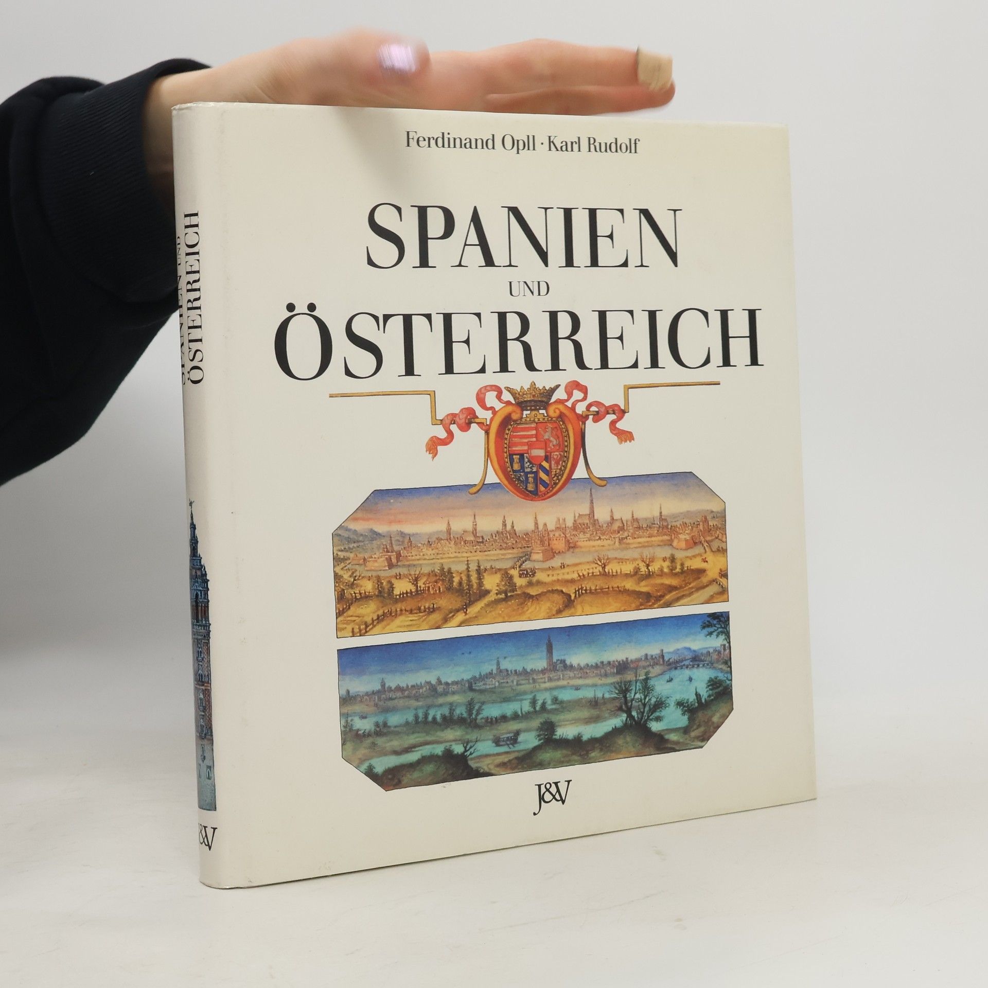 Ferdinand Opll Spanien und Österreich