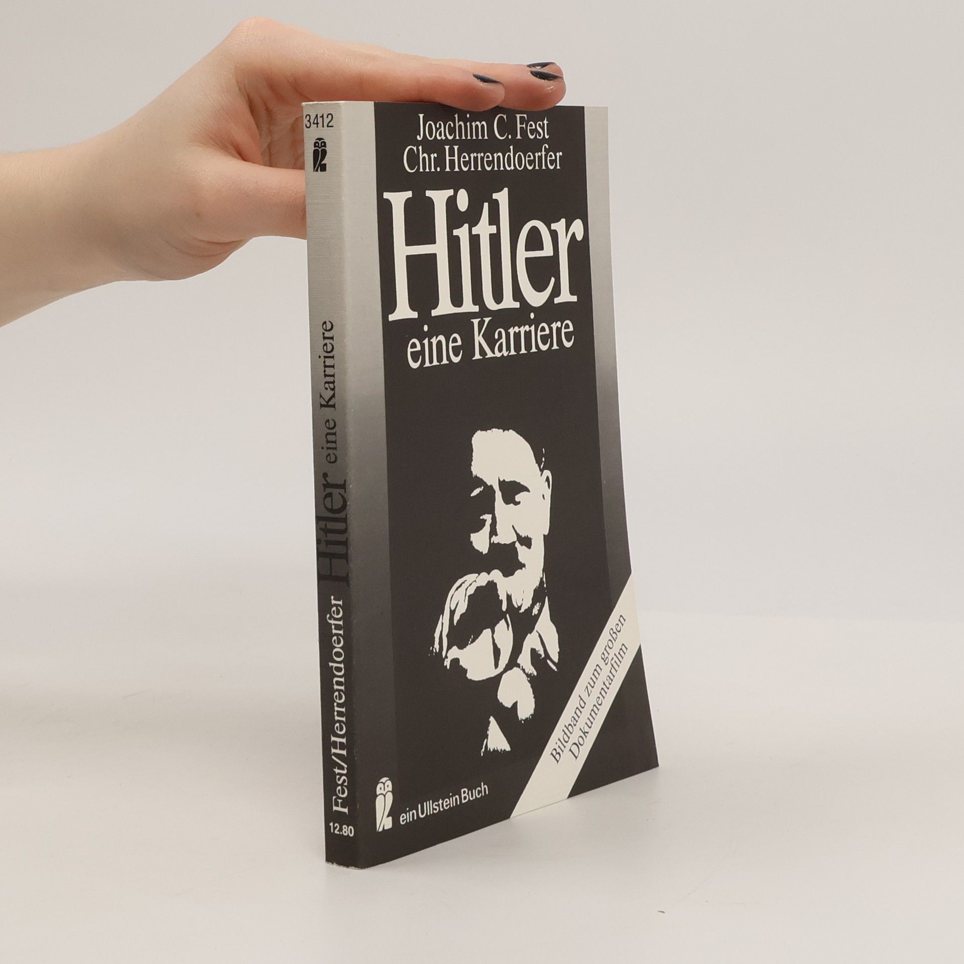 Joachim Fest Hitler, eine Karriere