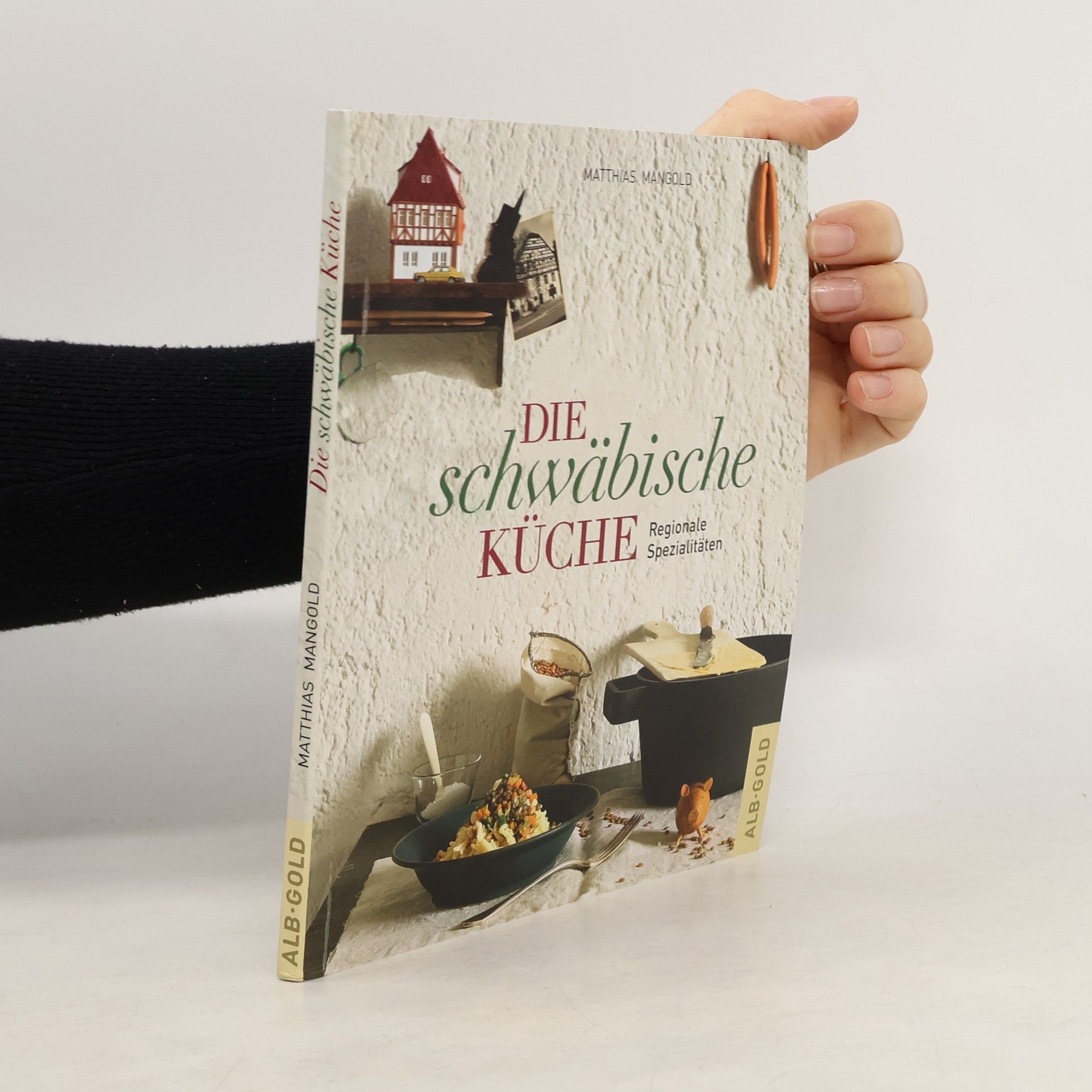 Matthias F. Mangold Die schwäbische Küche