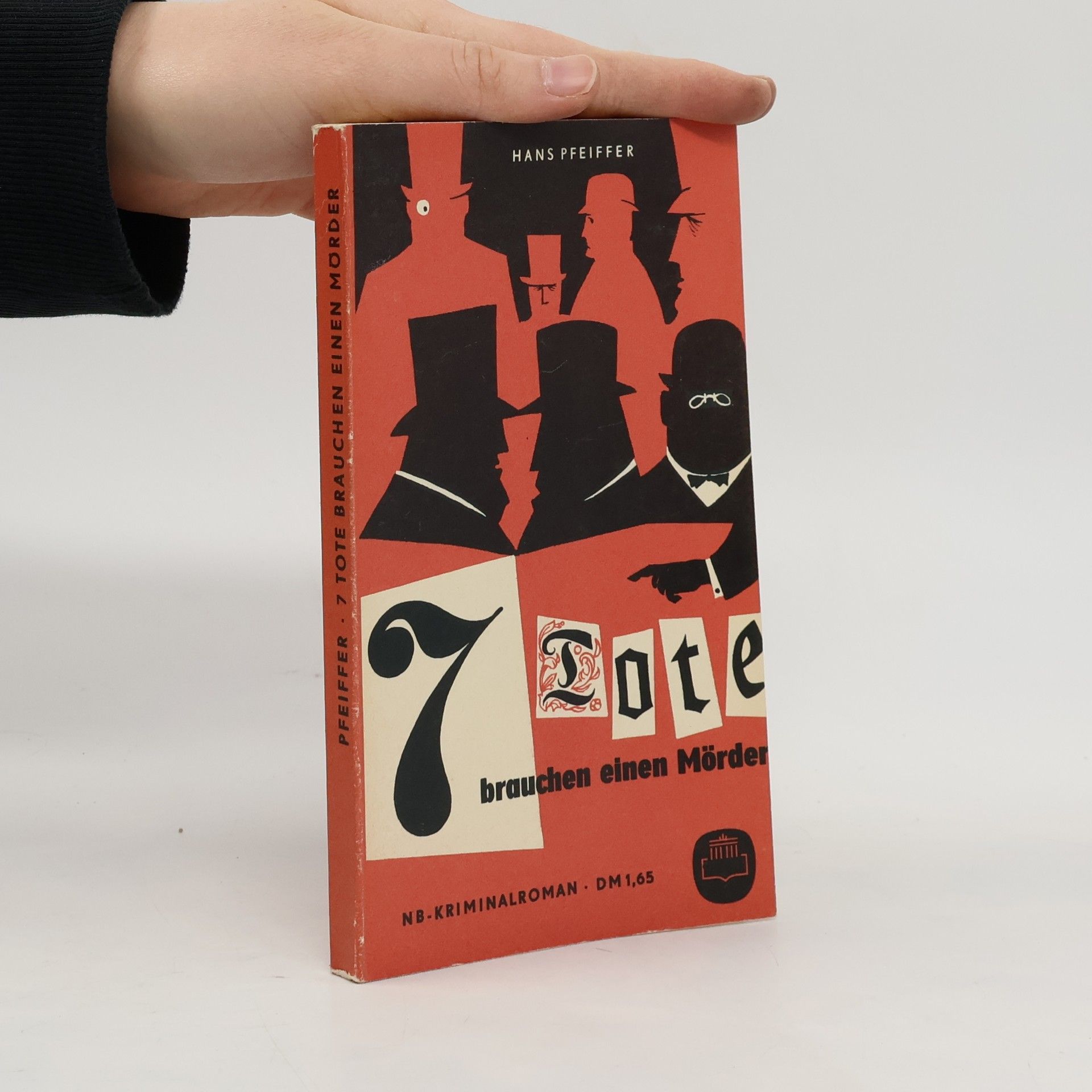 Hans Pfeiffer 7 Tote brauchen einen Mörder