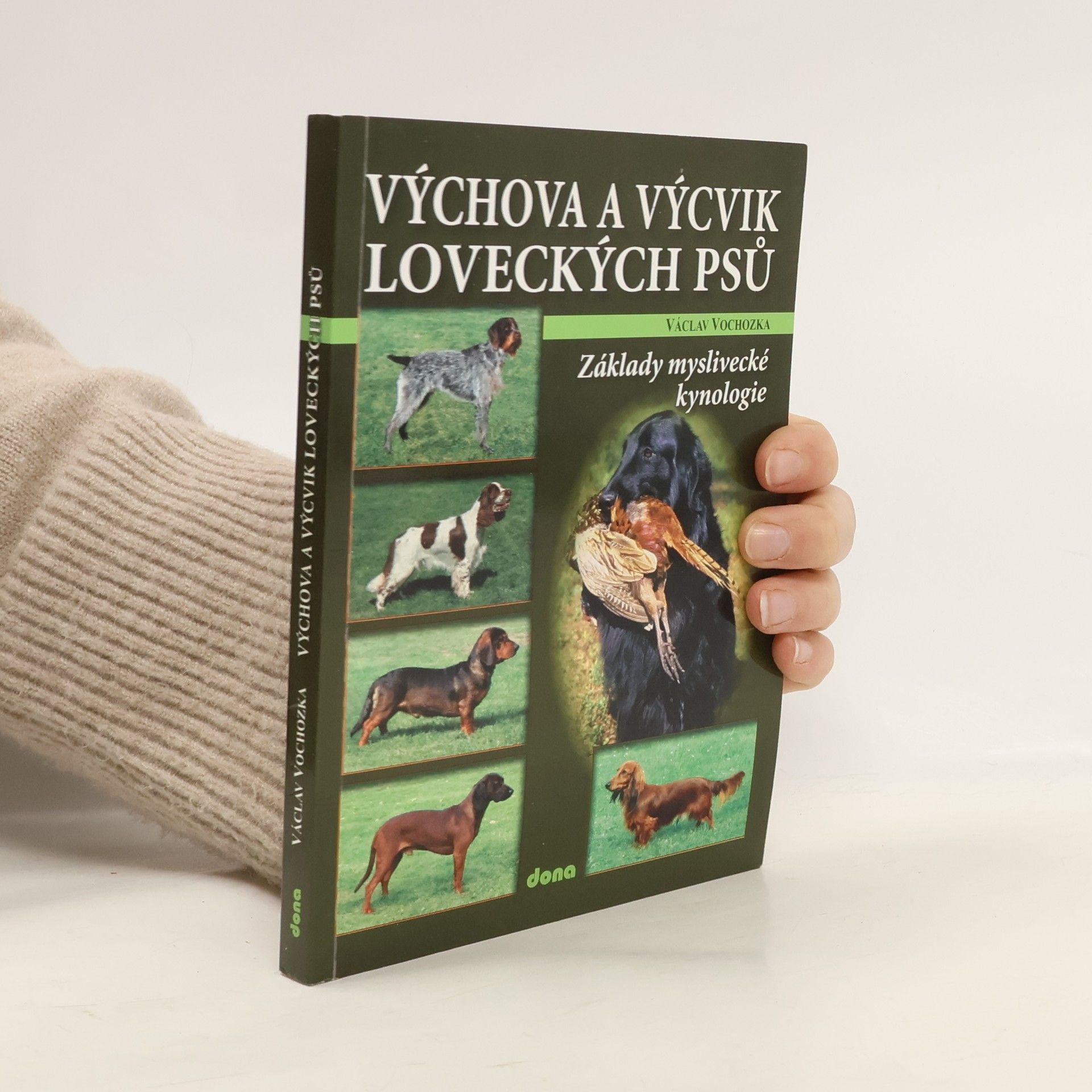 Václav Vochozka Výchova a výcvik loveckých psů