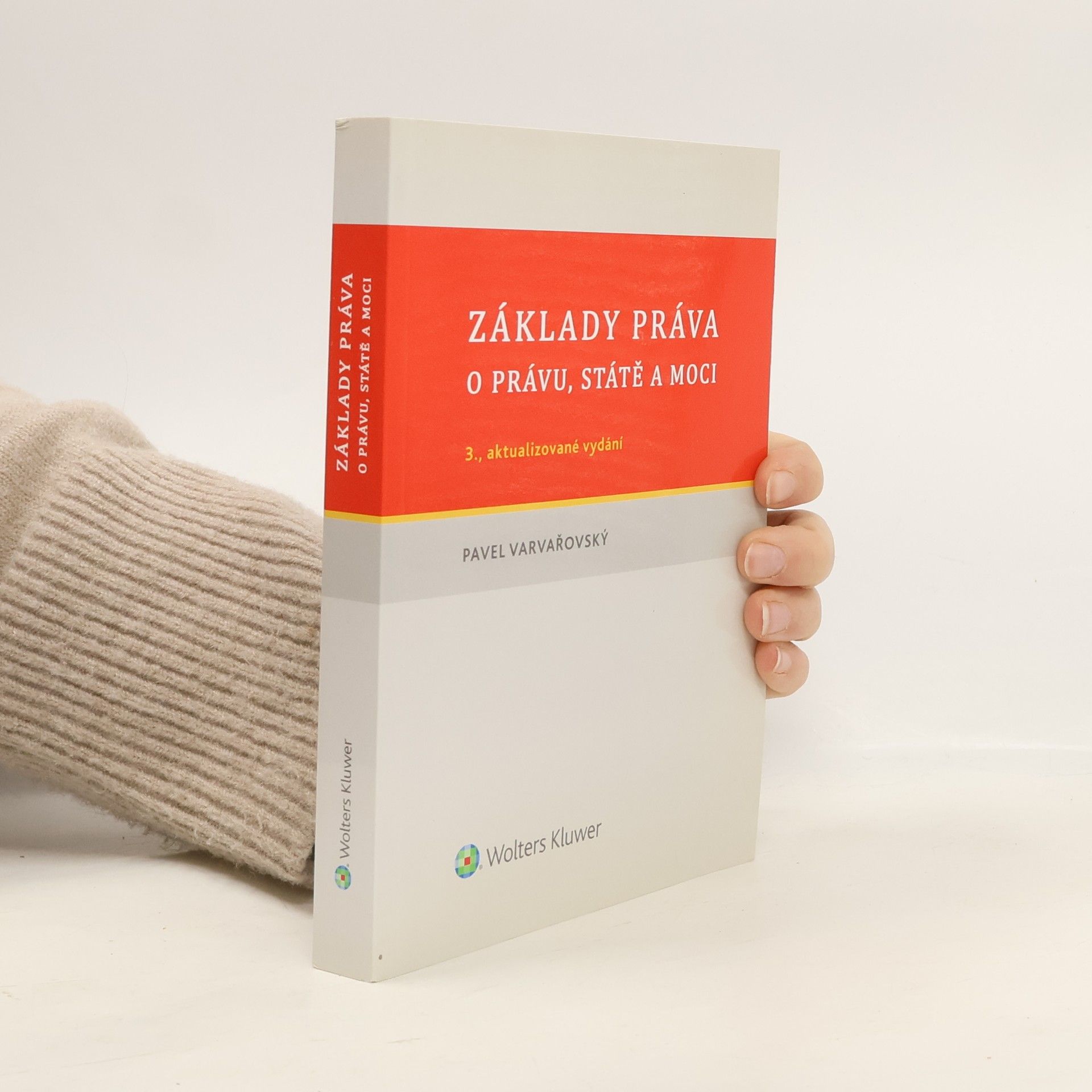 Pavel Varvařovský Základy práva. O právu, státě a moci
