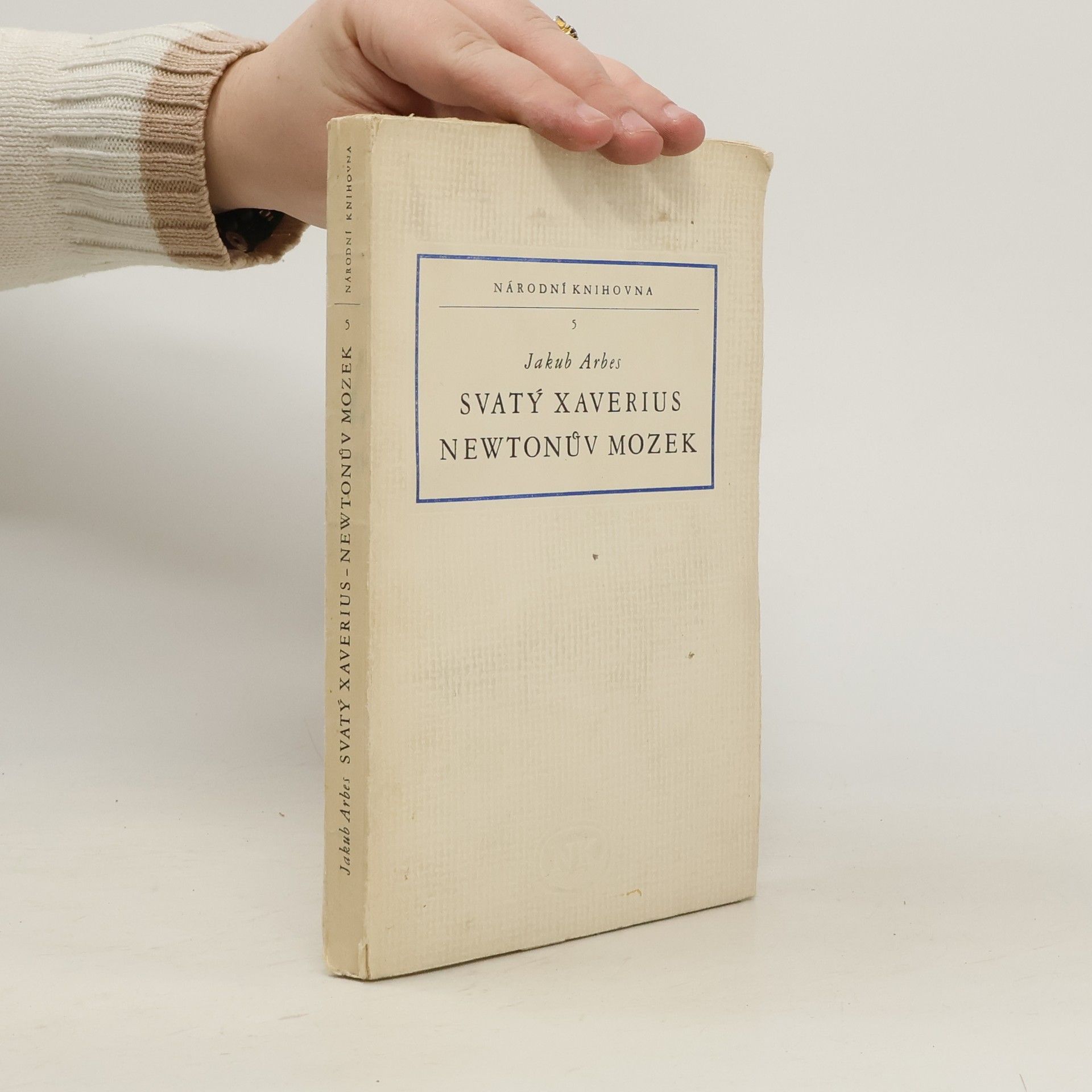 Svatý Xaverius. Newtonův mozek