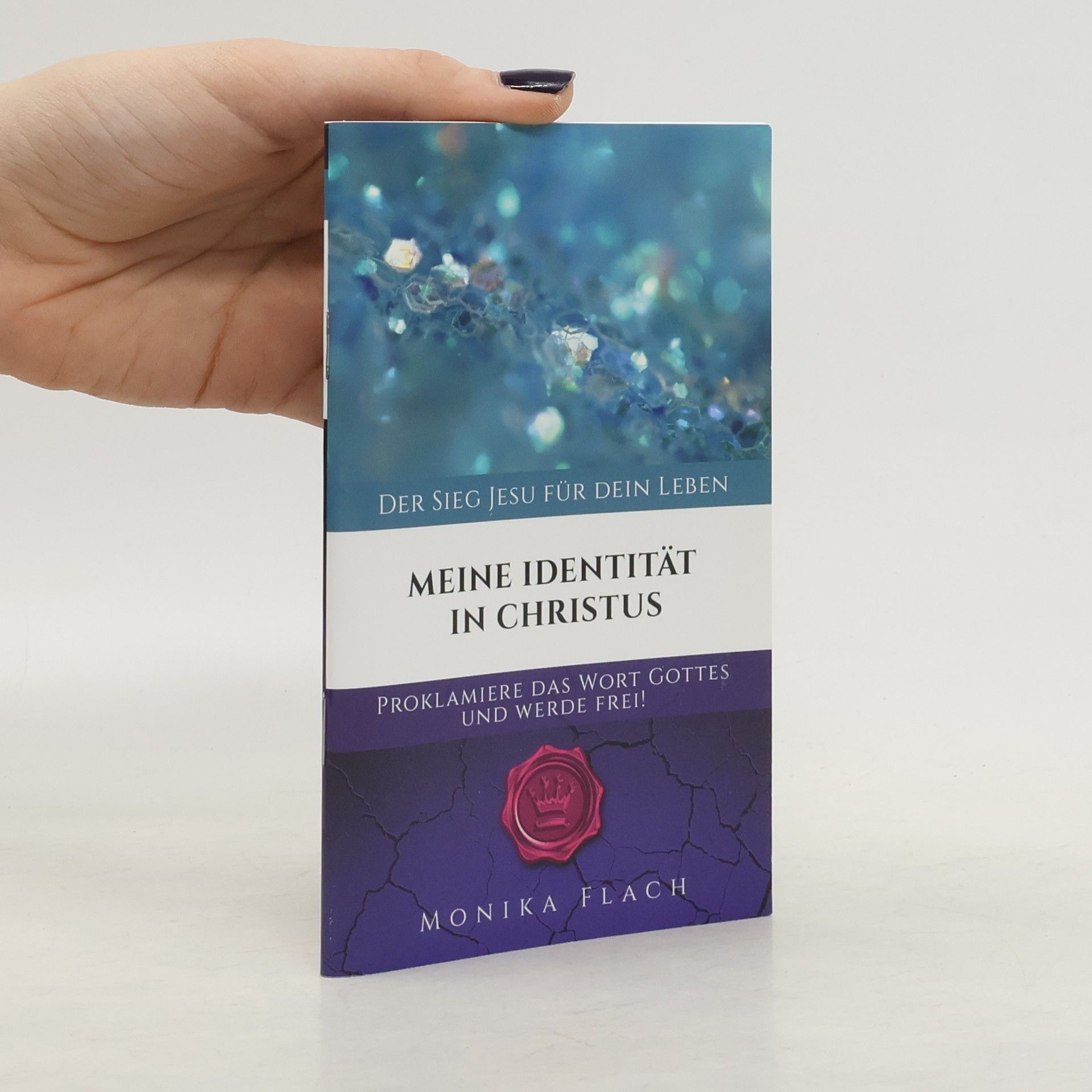 Monika Flach Meine Identität in Christus