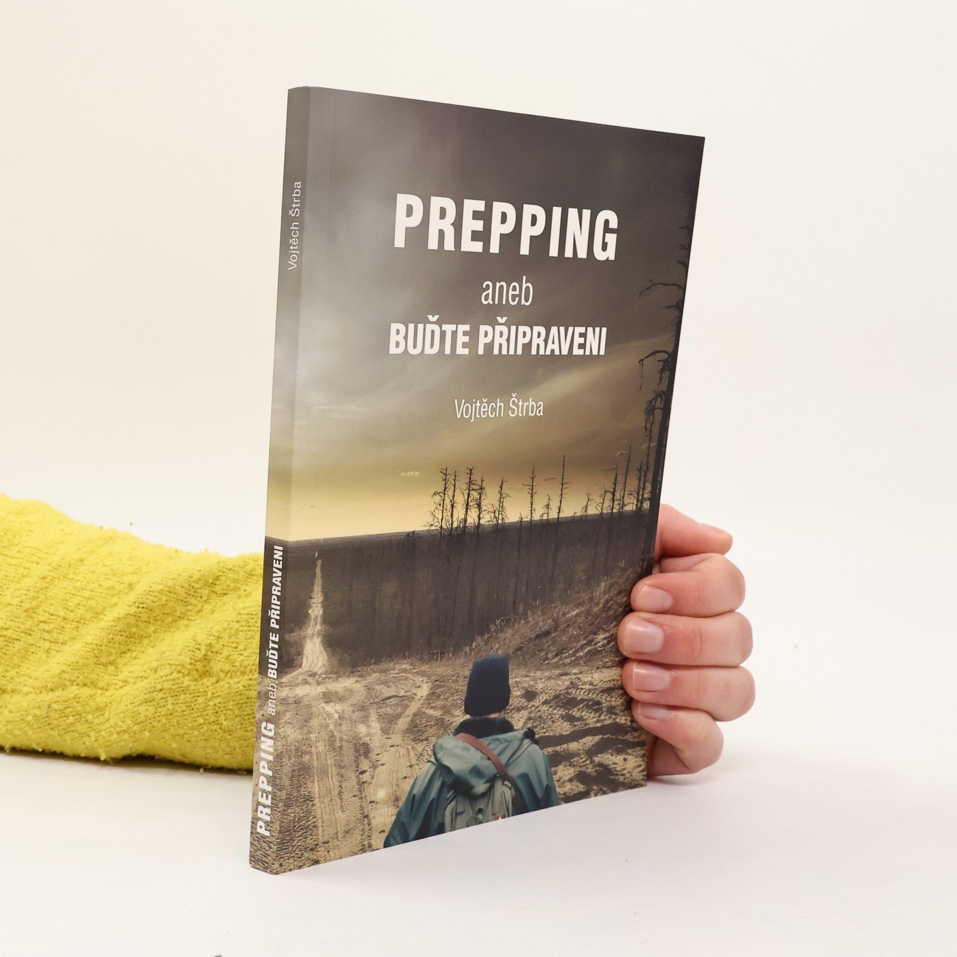 Vojtěch Štrba Prepping aneb Buďte připraveni