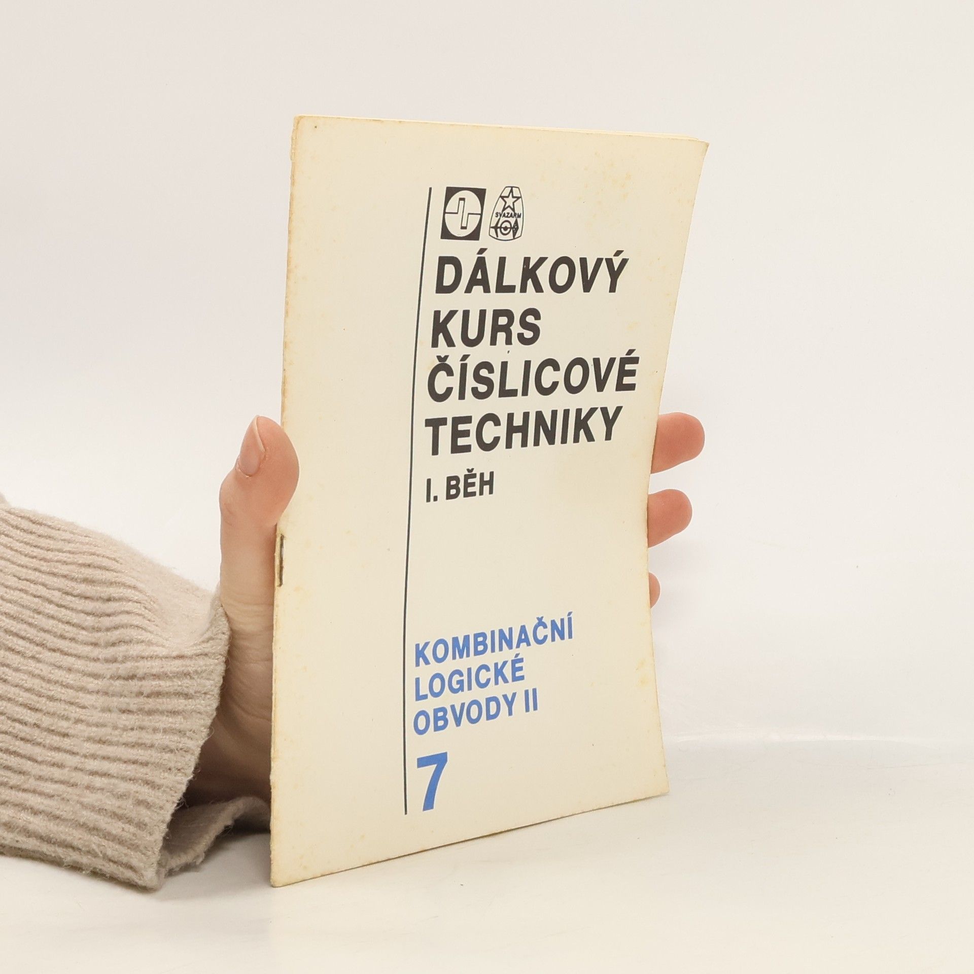 Dálkový kurs číslicové techniky. I. běh