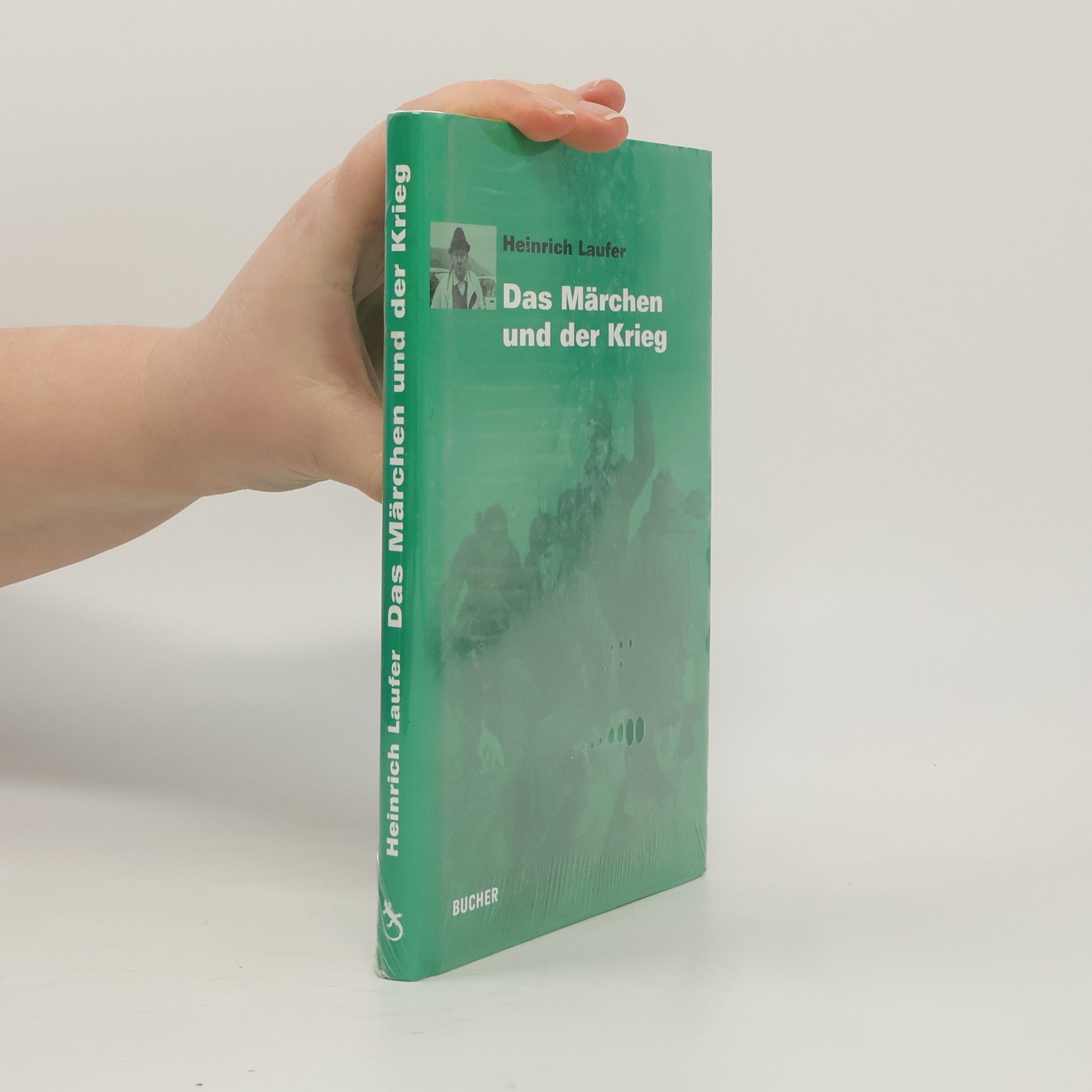 Heinrich Laufer Das Märchen und der Krieg