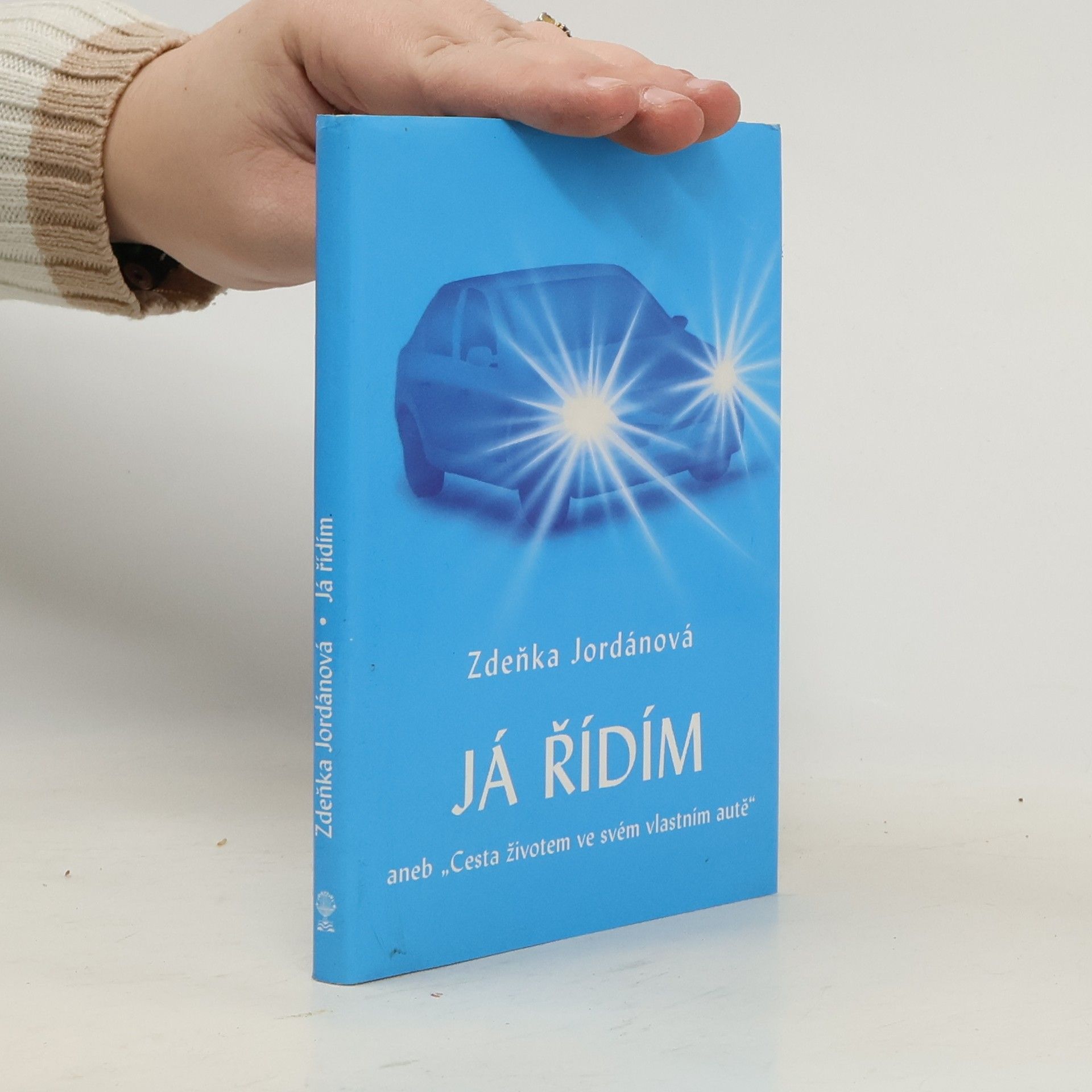 Zdeňka Jordánová Já řídím, aneb, "Cesta životem ve svém vlastním autě"