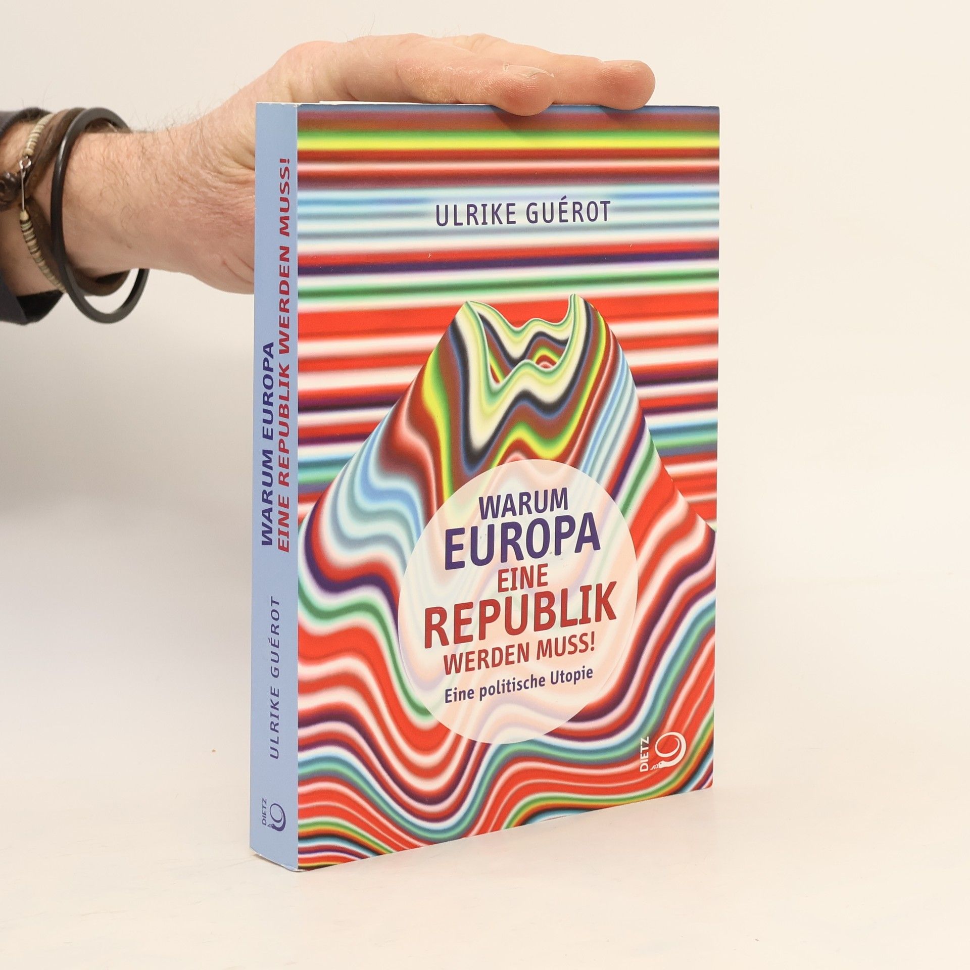 Ulrike Guérot Warum Europa eine Republik werden muss!