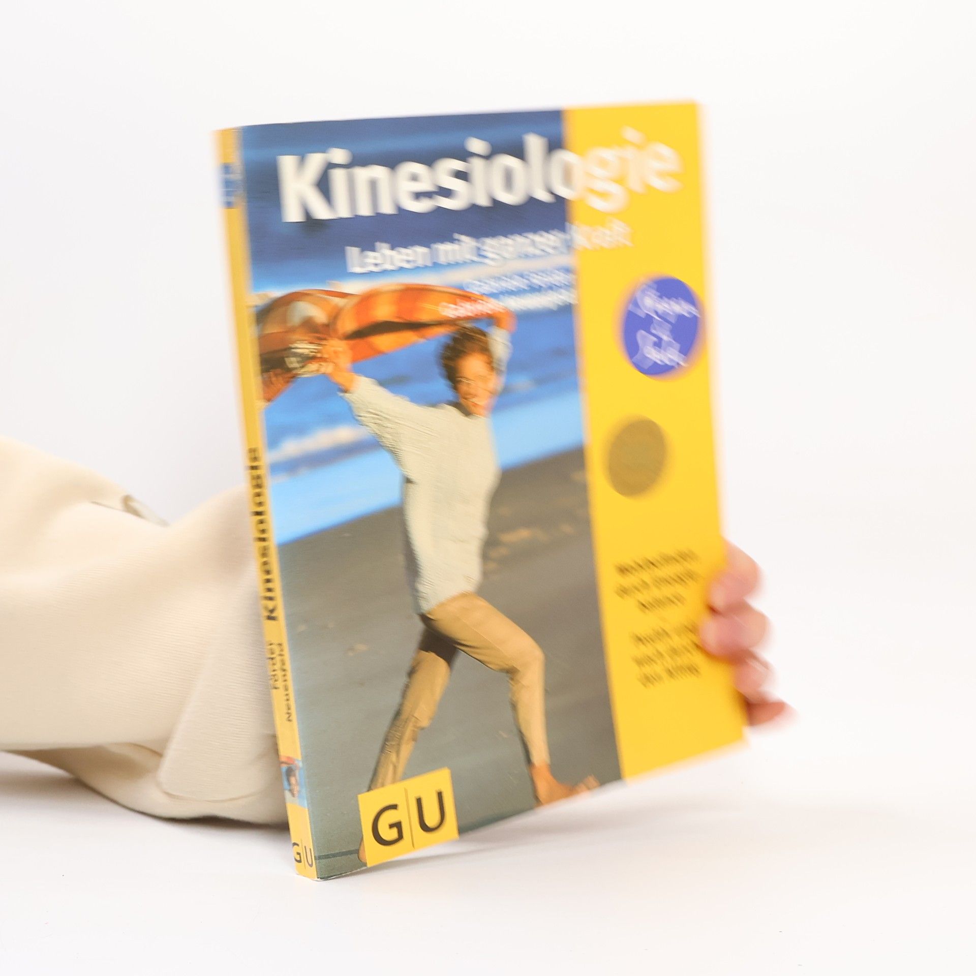 Kinesiologie. Leben mit ganzer Kraft