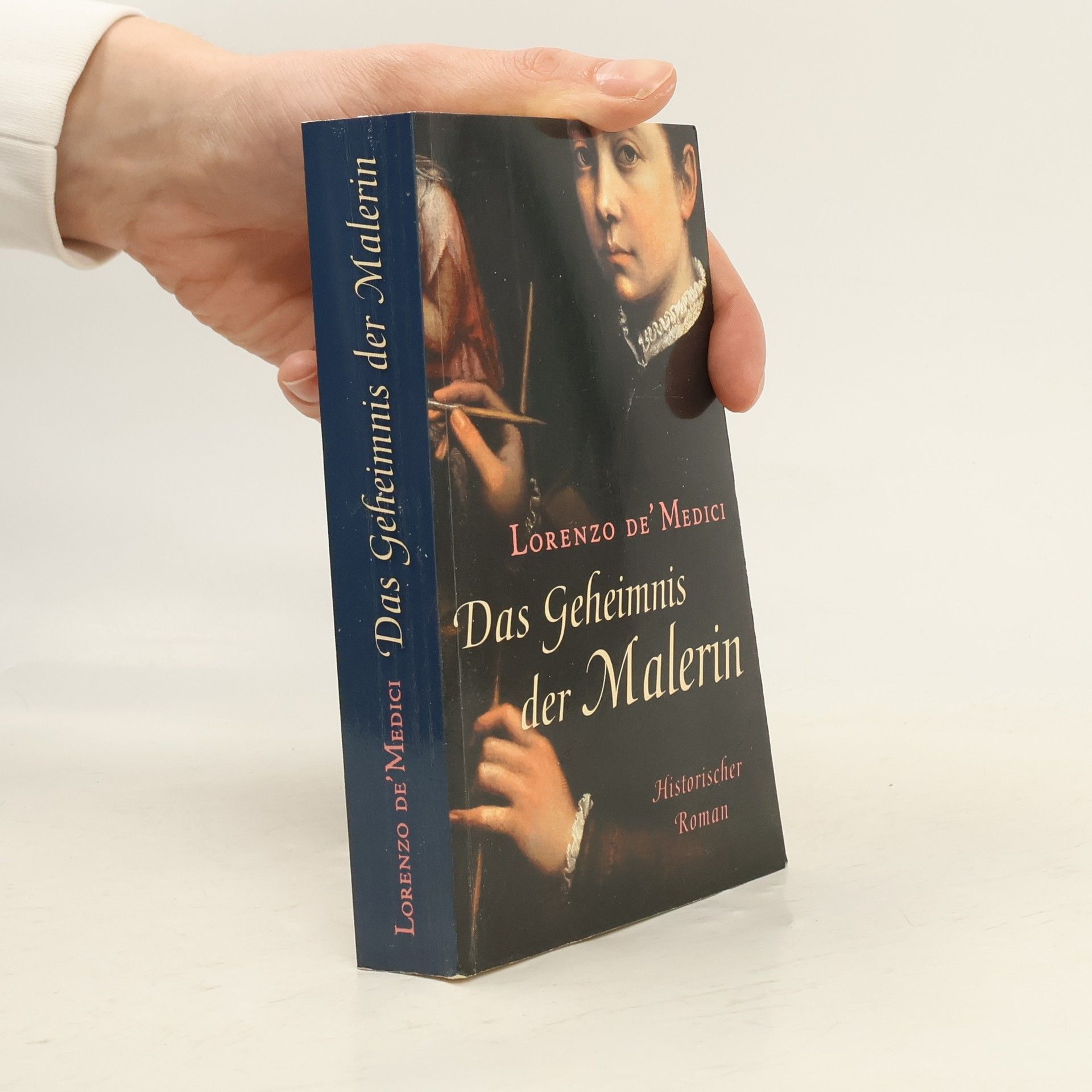 Lorenzo de Medici Das Geheimnis der Malerin