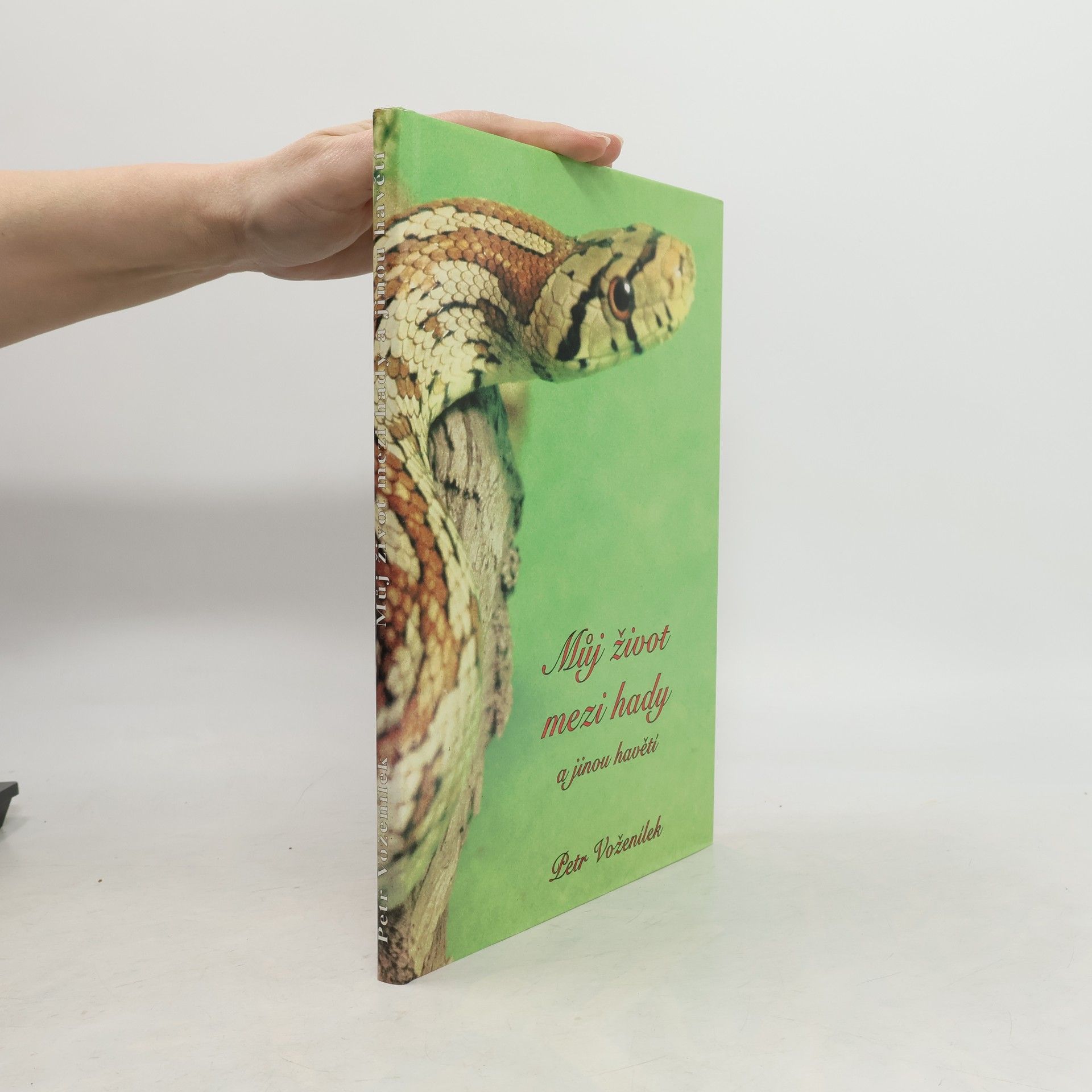Petr Voženílek Můj život mezi hady a jinou havětí